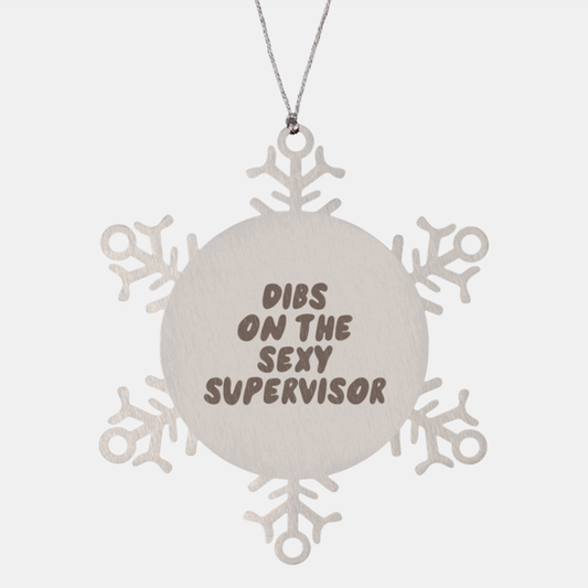 Supervisor Wife Husband Boyfriend Girlfriend Ornament, Gifts, Snowflake Ornament, Christmas, Stocking Stuffer