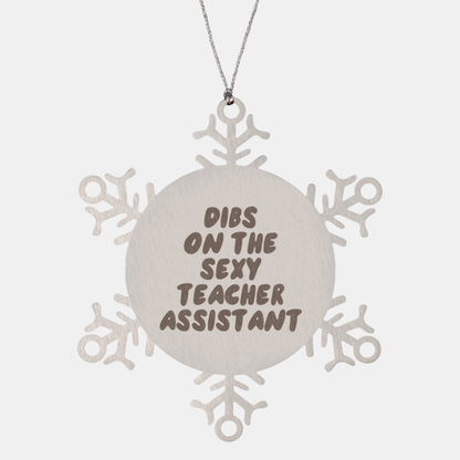 Teacher assistant TA Wife Husband Boyfriend Girlfriend Ornament, Gifts, Snowflake Ornament, Christmas, Stocking Stuffer