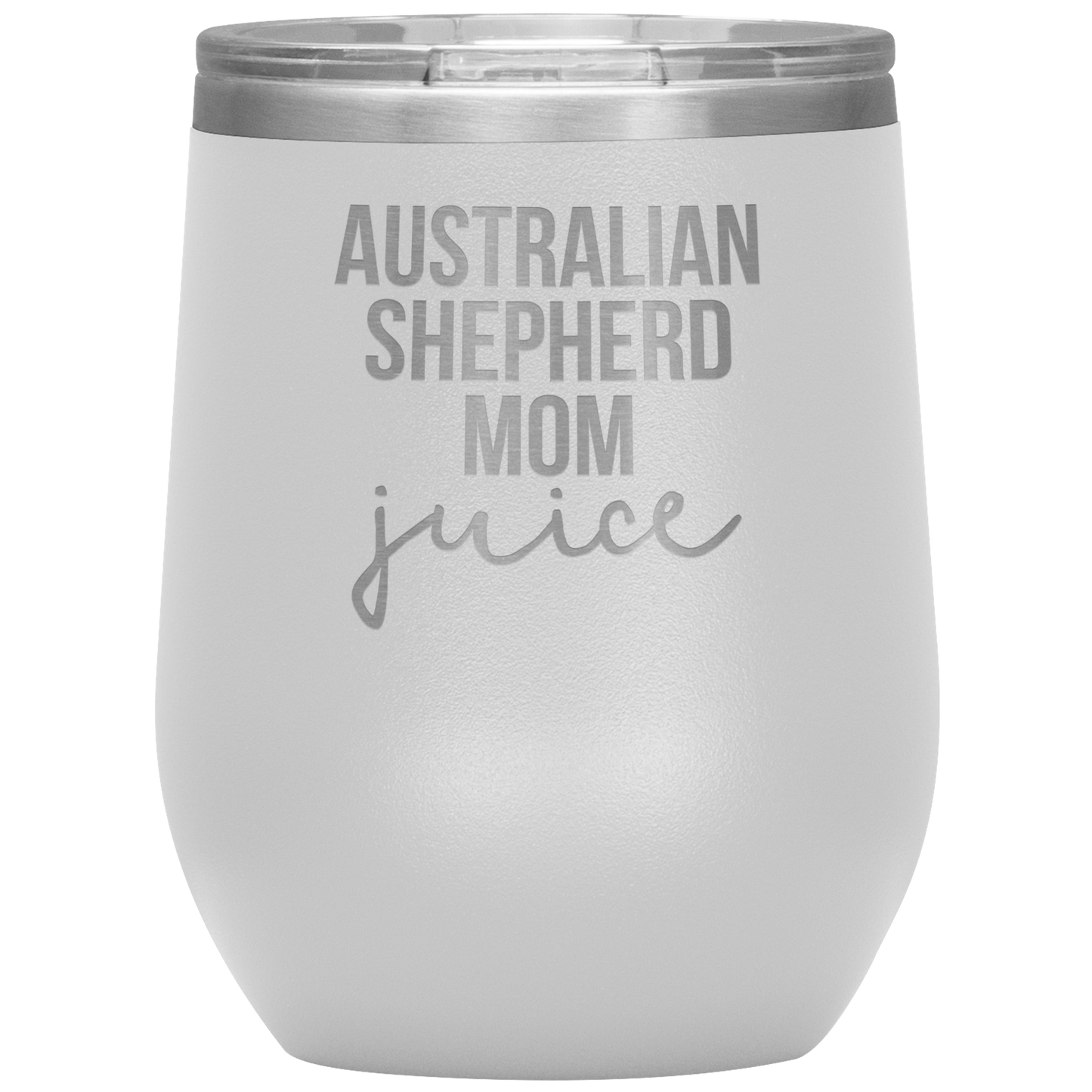 Australian Shepherd Mom Wine Tumbler, Funny Travel Wine Cup, Birthday Gifts for Men and Women