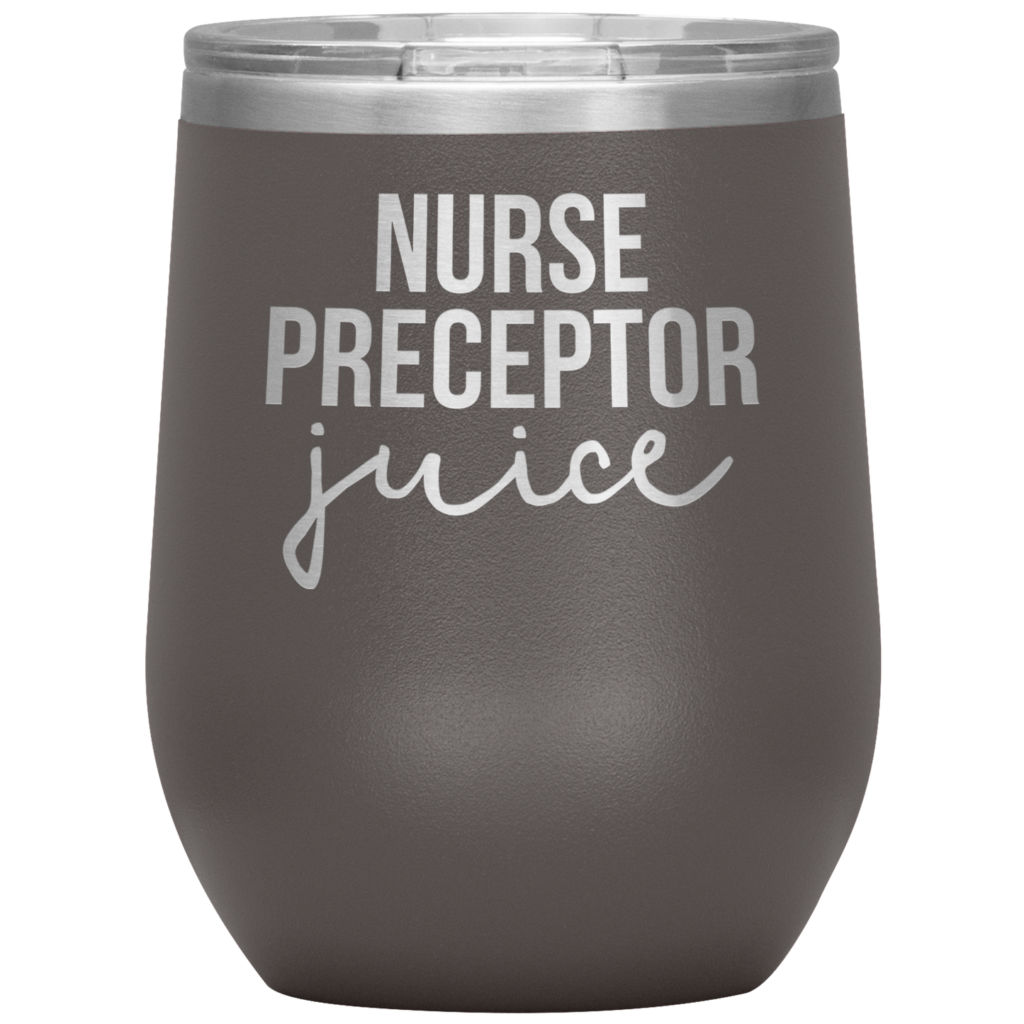 Nurse Preceptor Wine Tumbler, Nurse Preceptor Gifts, Travel Wine Cup, Birthday Gifts for Men and Women