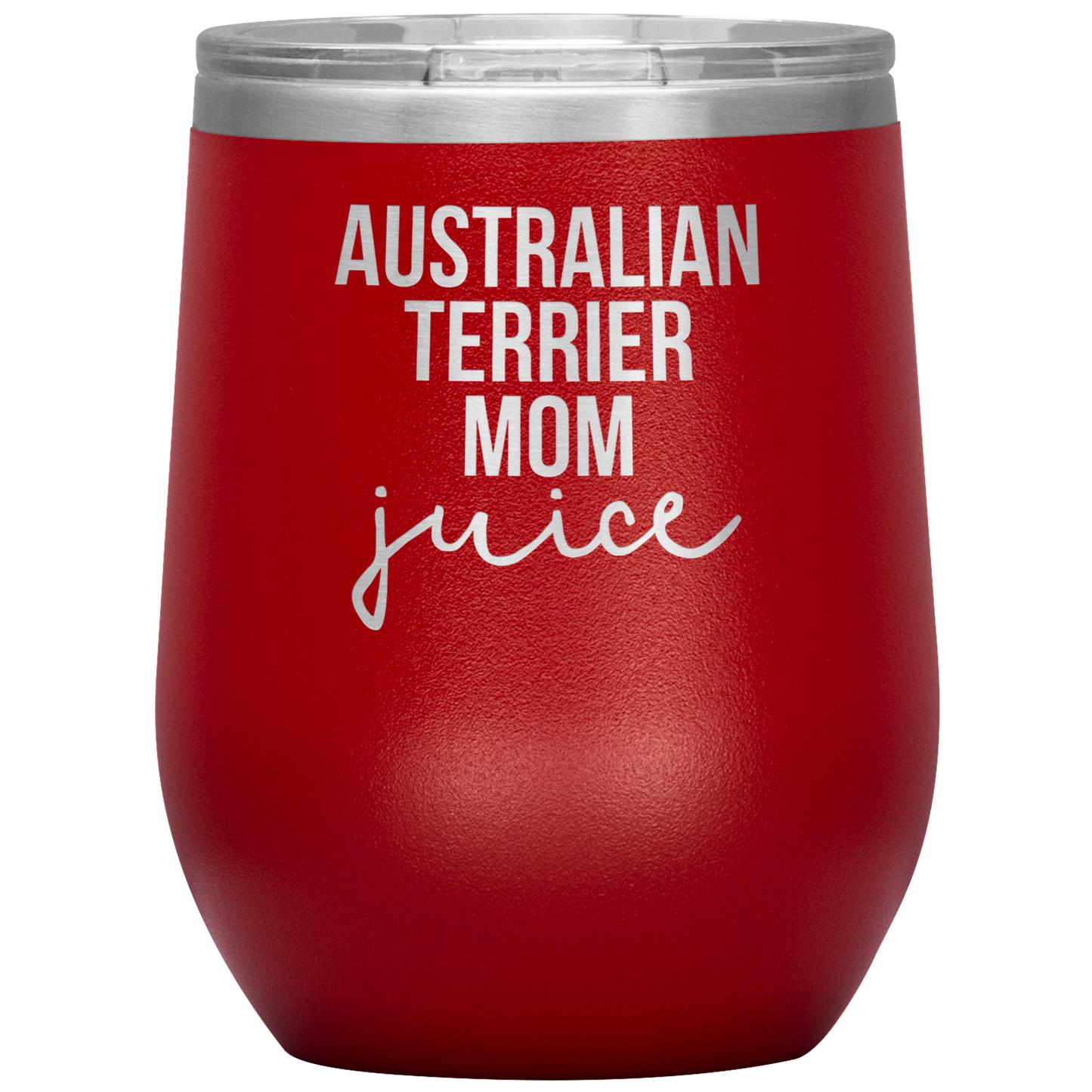 Australian Terrier Mom Wine Tumbler, Funny Travel Wine Cup, Birthday Gifts for Men and Women