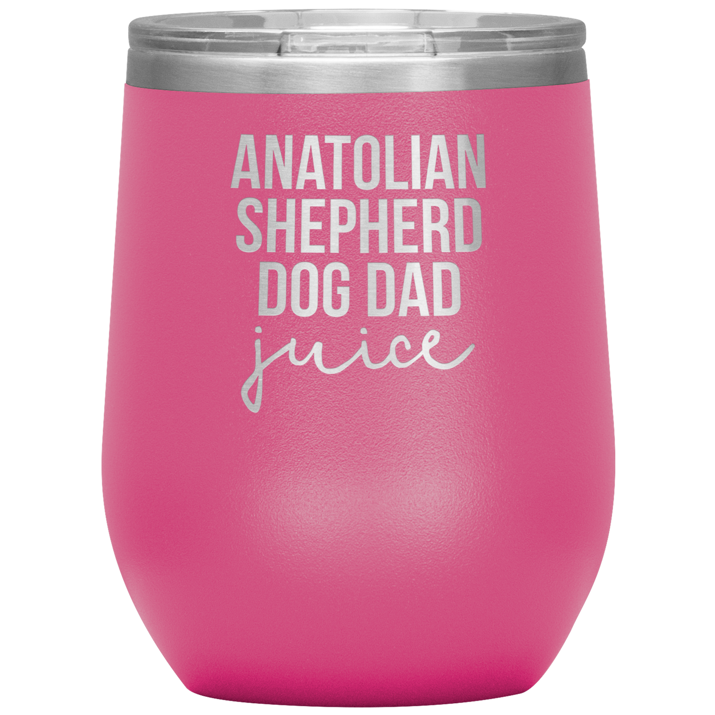 Anatolian Shepherd Dog Dad Wine Tumbler, Funny Travel Wine Cup, Birthday Gifts for Men and Women