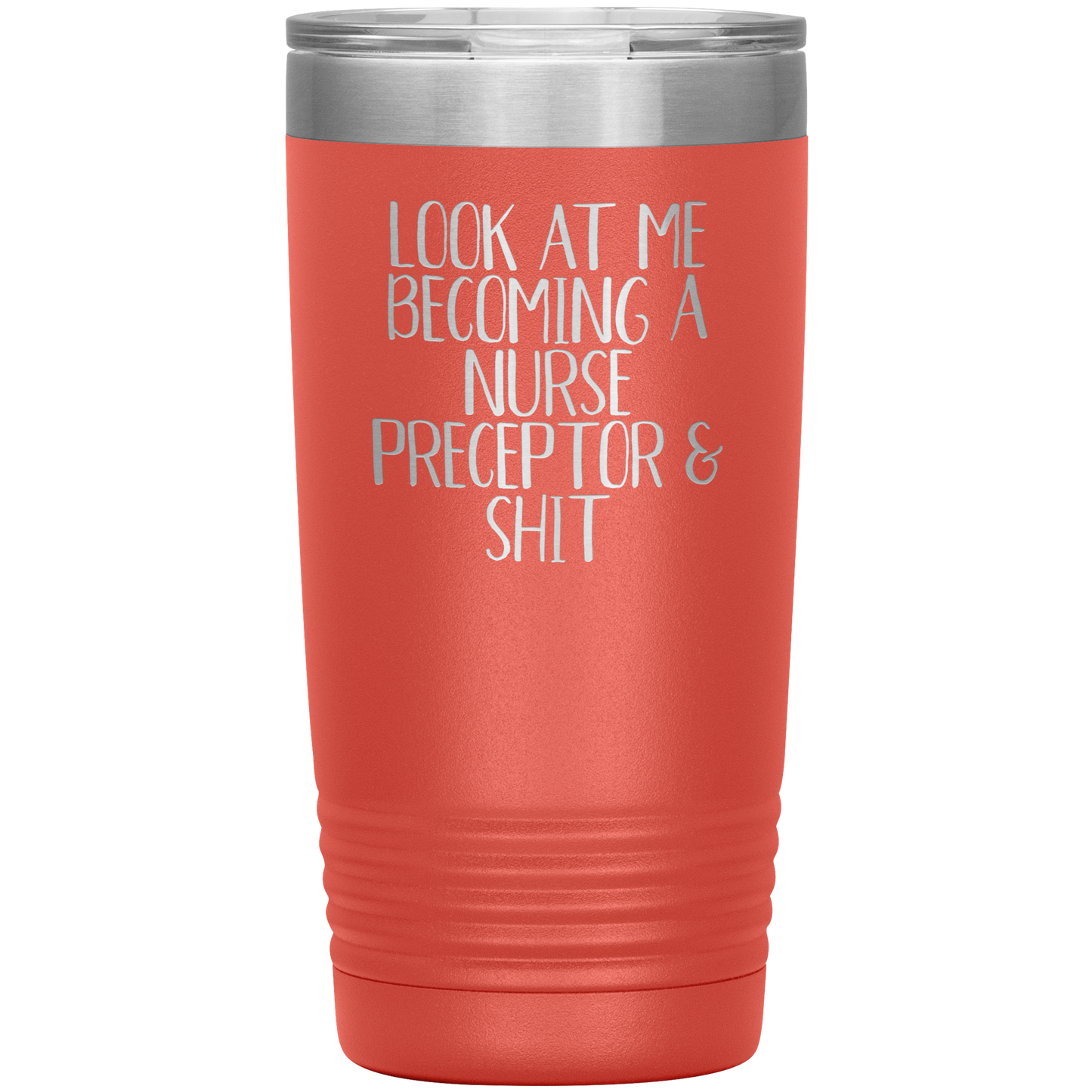 Nurse Preceptor Tumbler, Nurse Preceptor Gifts, Travel Coffee Mug, Birthday Gifts for Men and Women