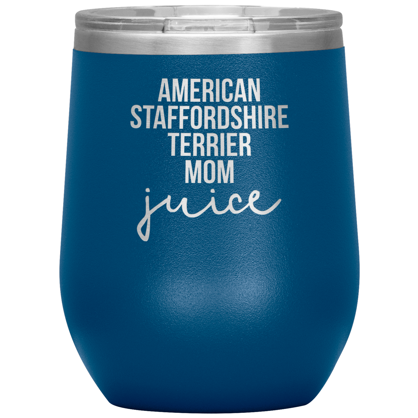 American Staffordshire Terrier Mom Wine Tumbler, Funny Travel Wine Cup, Birthday Gifts for Men and Women