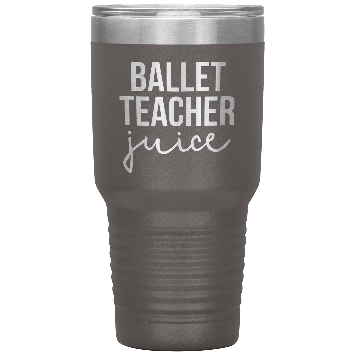 Ballet Teacher Tumbler, Ballet Teacher Gifts, Travel Coffee Mug, Birthday Gifts for Men and Women