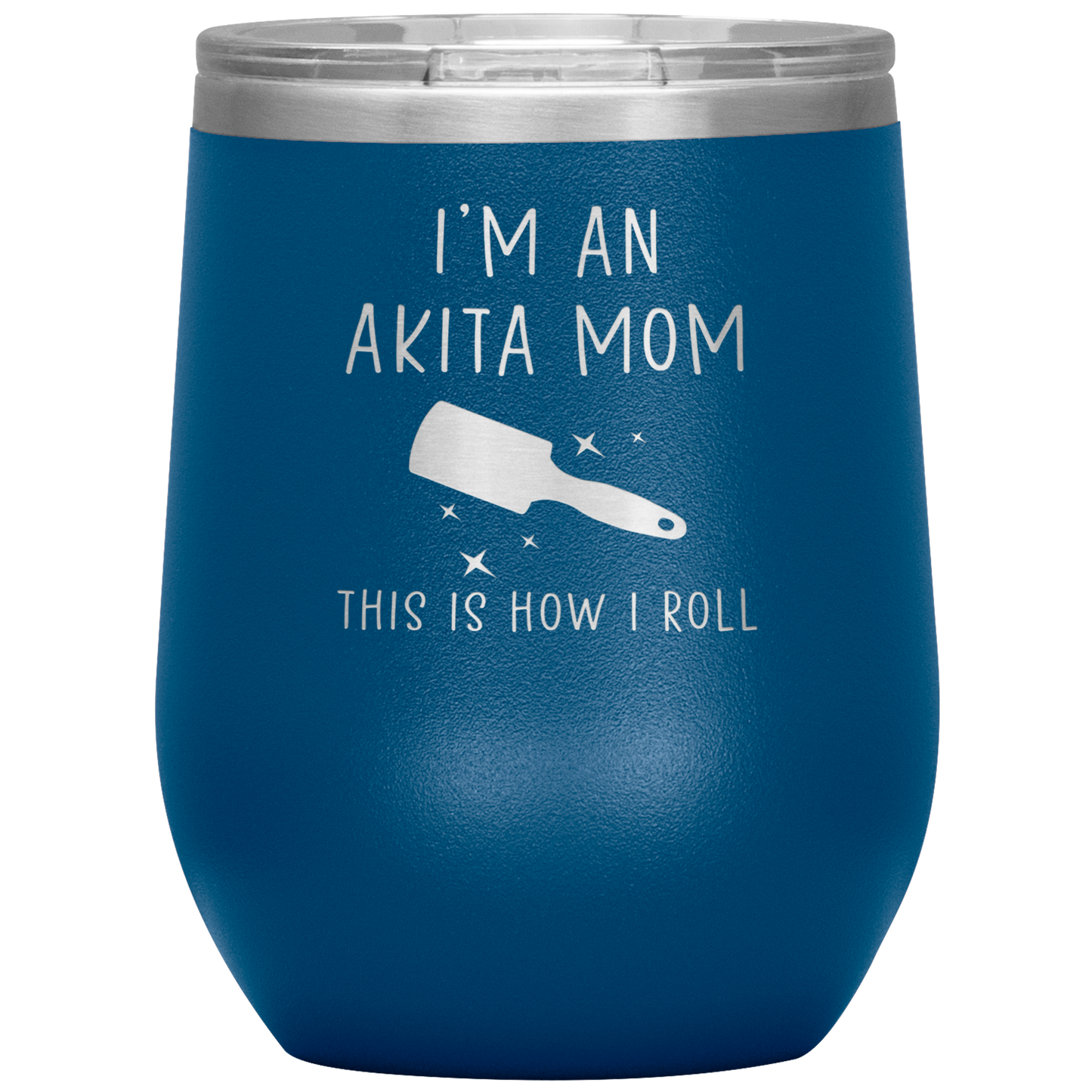 Akita Mom Wine Tumbler, Funny Travel Wine Cup, Birthday Gifts for Men and Women