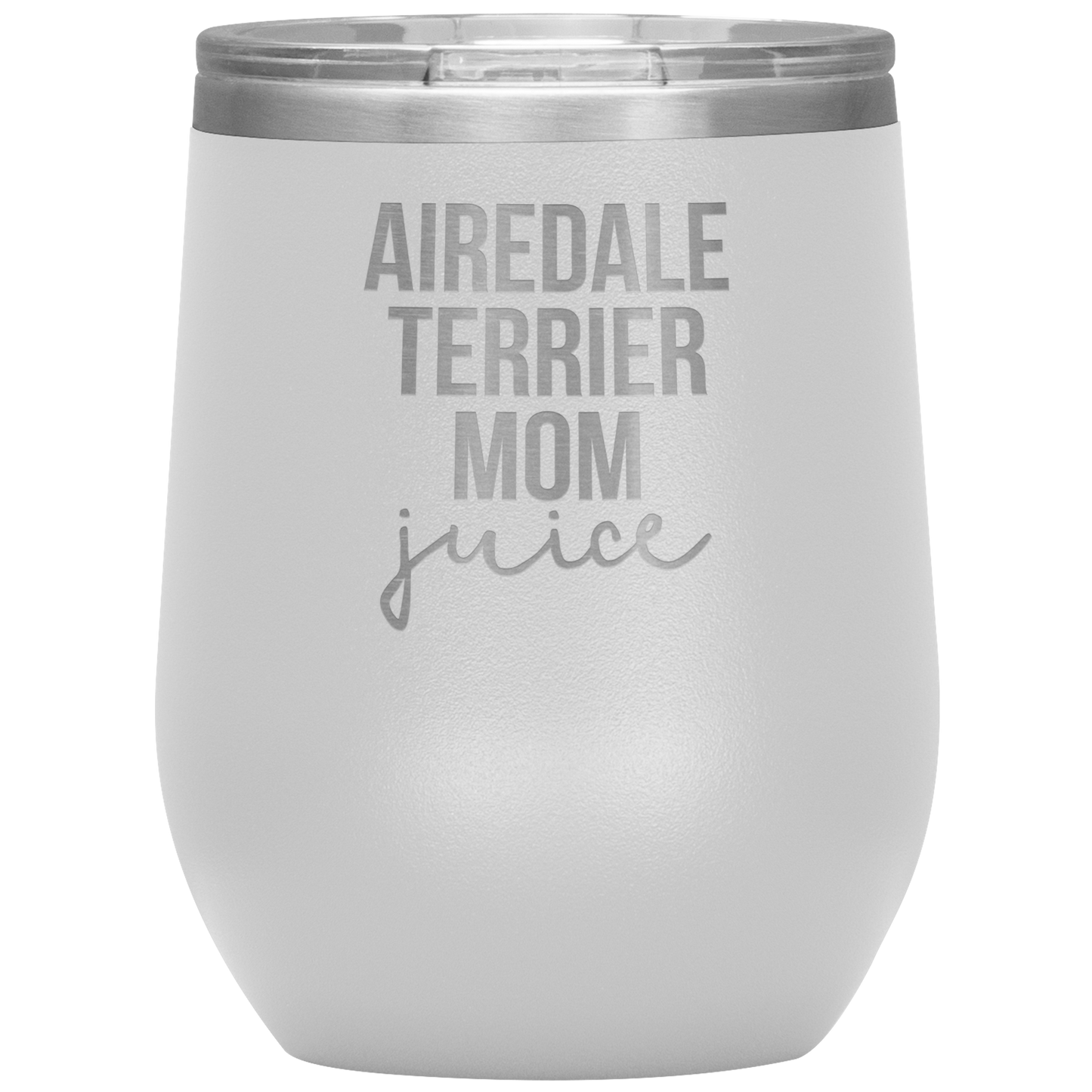 Airedale Terrier Mom Wine Tumbler, Funny Travel Wine Cup, Birthday Gifts for Men and Women