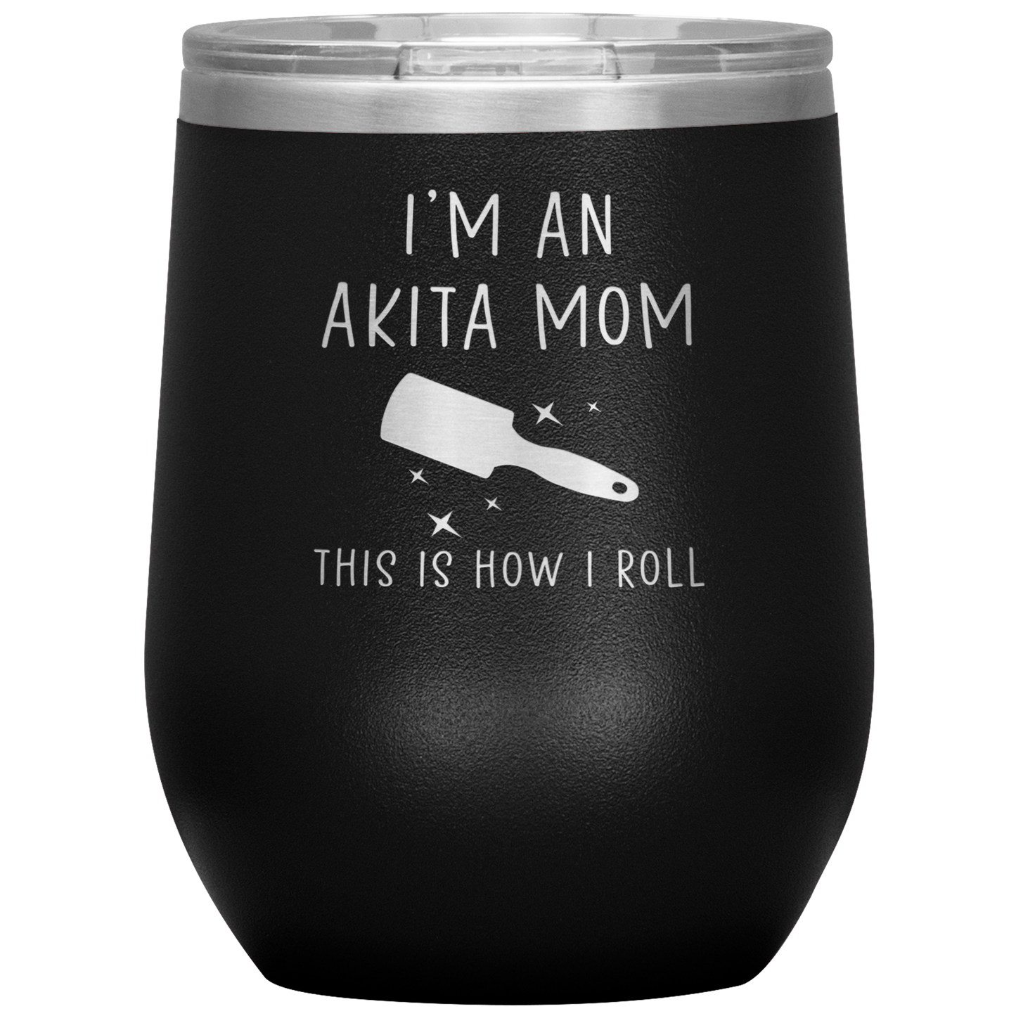 Akita Mom Wine Tumbler, Funny Travel Wine Cup, Birthday Gifts for Men and Women