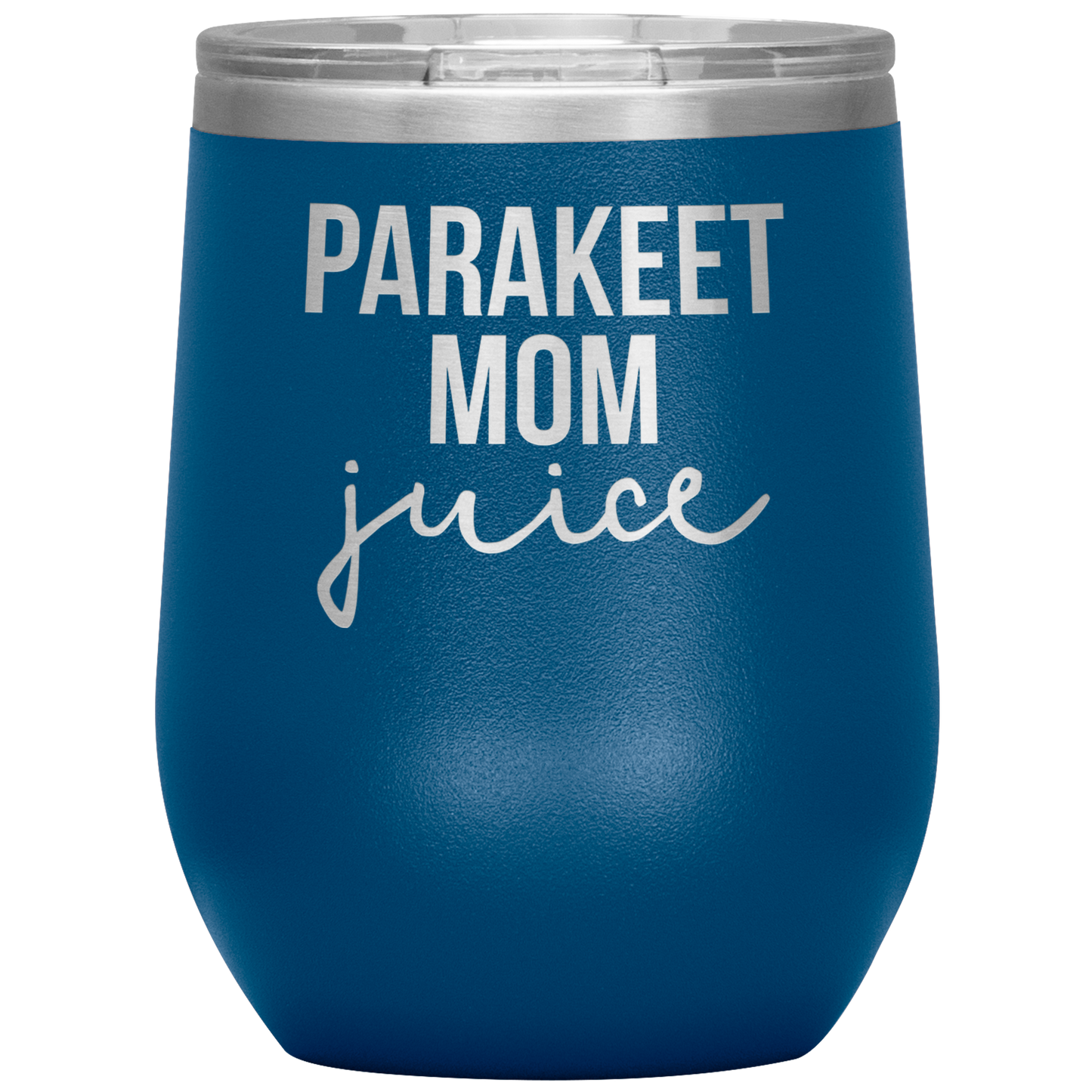 Parakeet Mom Wine Tumbler, Parakeet Mom Gifts, Travel Wine Cup, Birthday Gifts for Men and Women