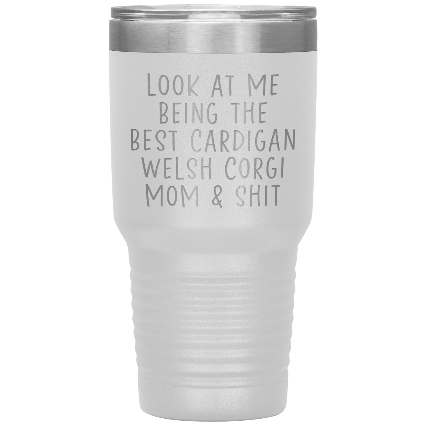 Cardigan Welsh Corgi Mom Tumbler, Funny Travel Coffee Mug, Birthday Gifts for Men and Women