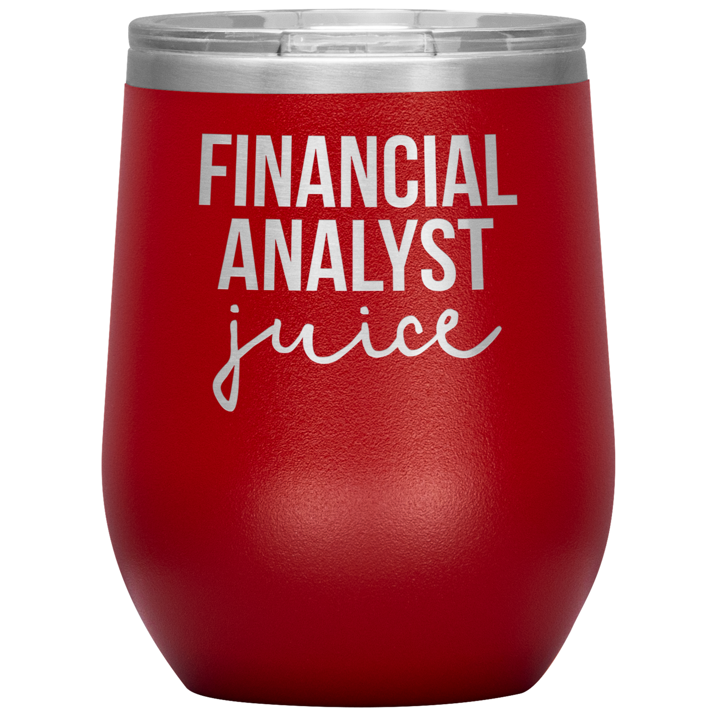 Financial Analyst Wine Tumbler, Financial Analyst Gifts, Travel Wine Cup, Birthday Gifts for Men and Women