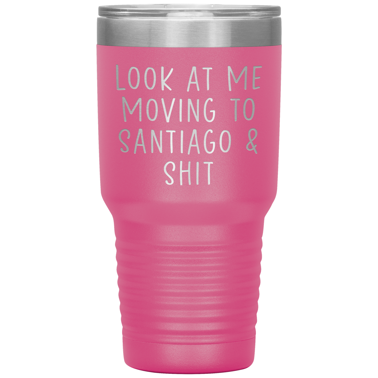 Moving to Santiago Chile Tumbler, Funny Travel Coffee Mug, Birthday Gifts for Men and Women