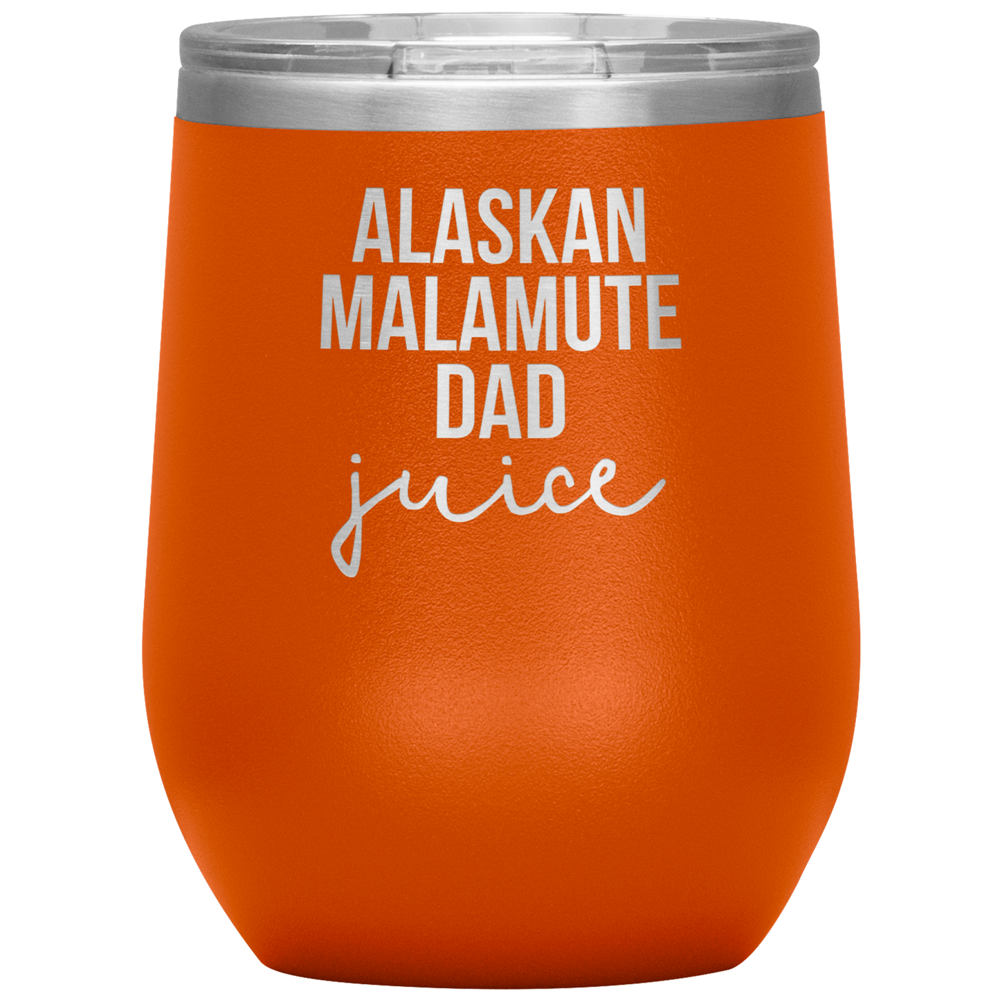 Alaskan Malamute Dad Wine Tumbler, Funny Travel Wine Cup, Birthday Gifts for Men and Women