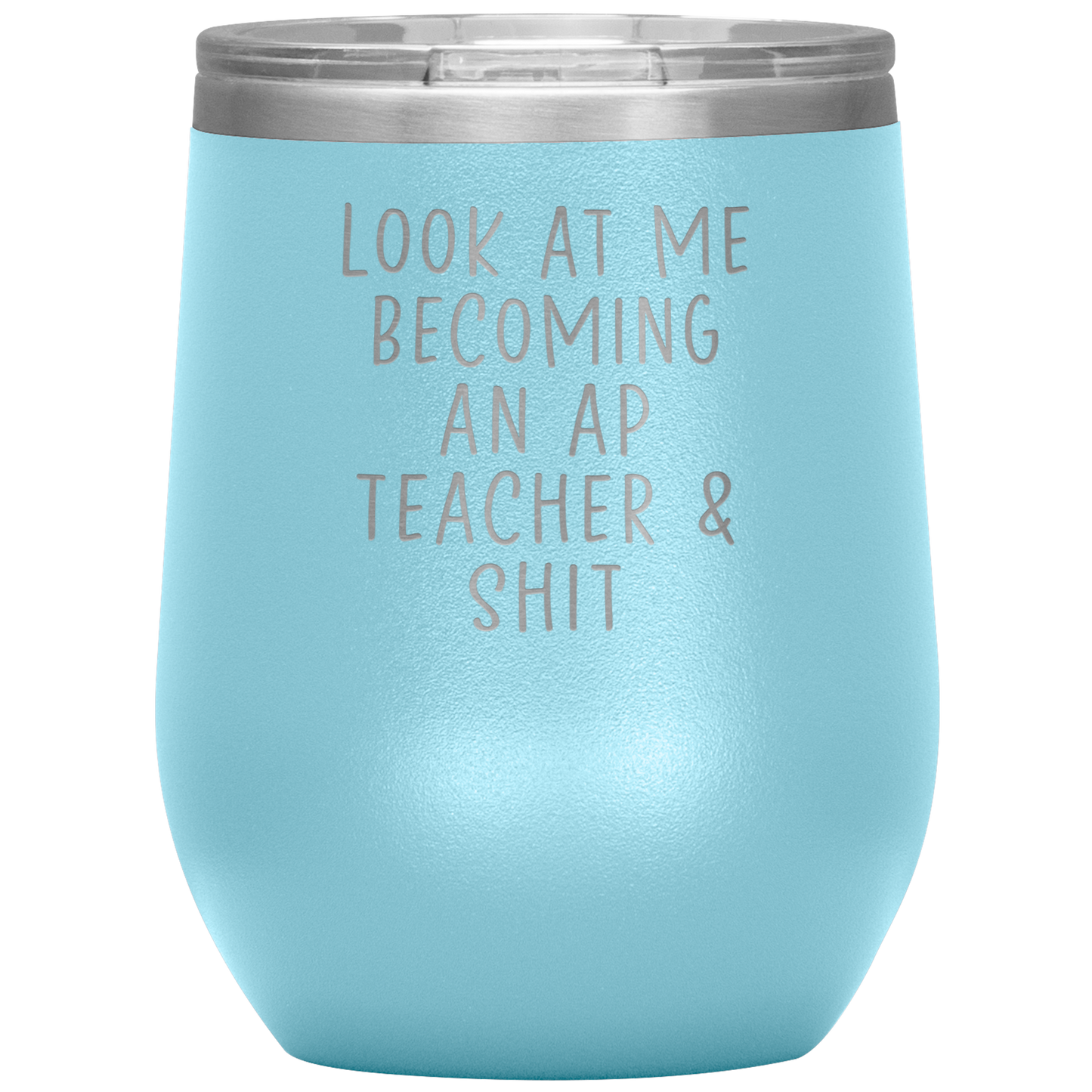 AP Teacher Wine Tumbler, Gifts, Travel Wine Cup, Birthday Gifts for Men and Women