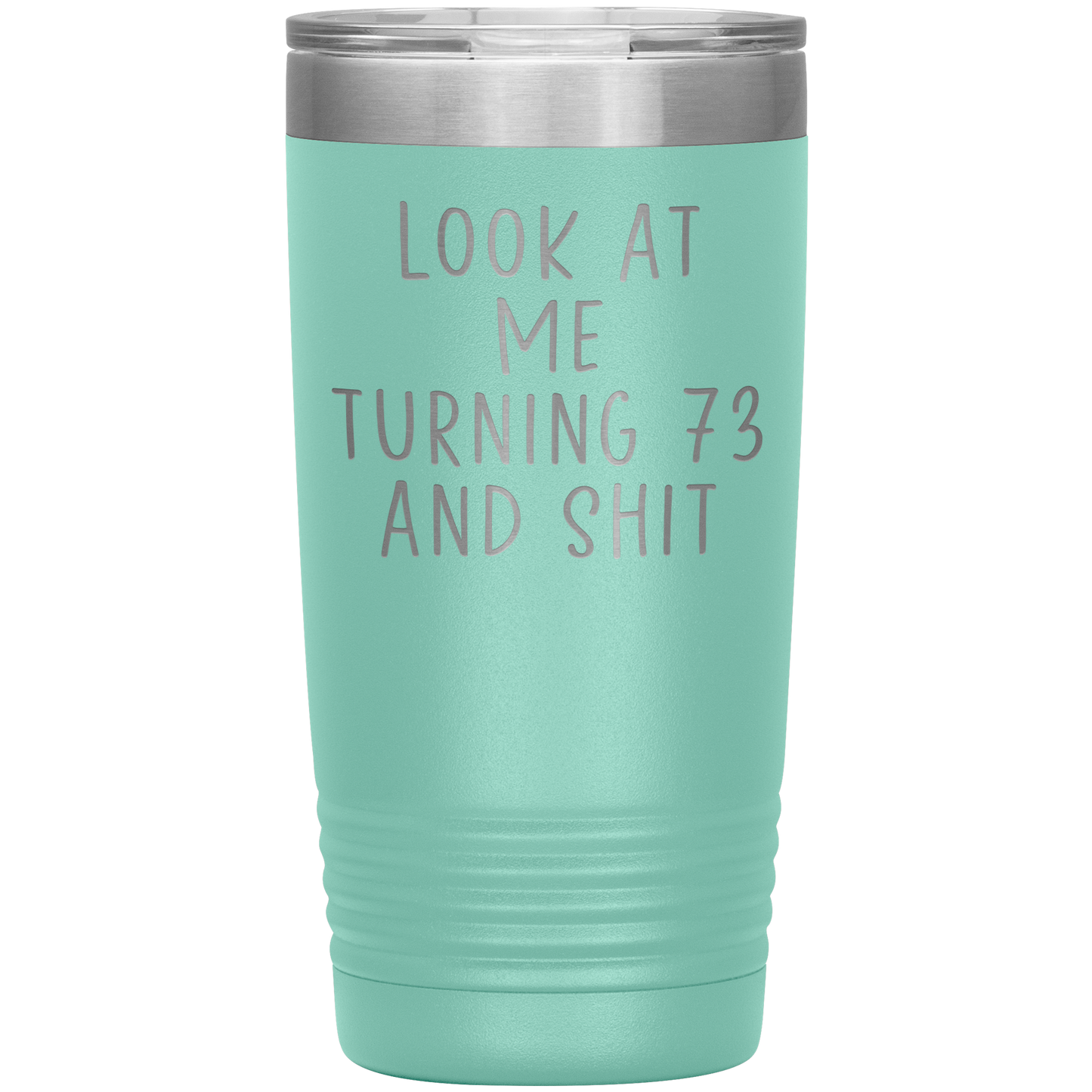 73rd Birthday Tumbler, 73rd Birthday Gifts, Travel Coffee Mug, Birthday Gifts for Men and Women