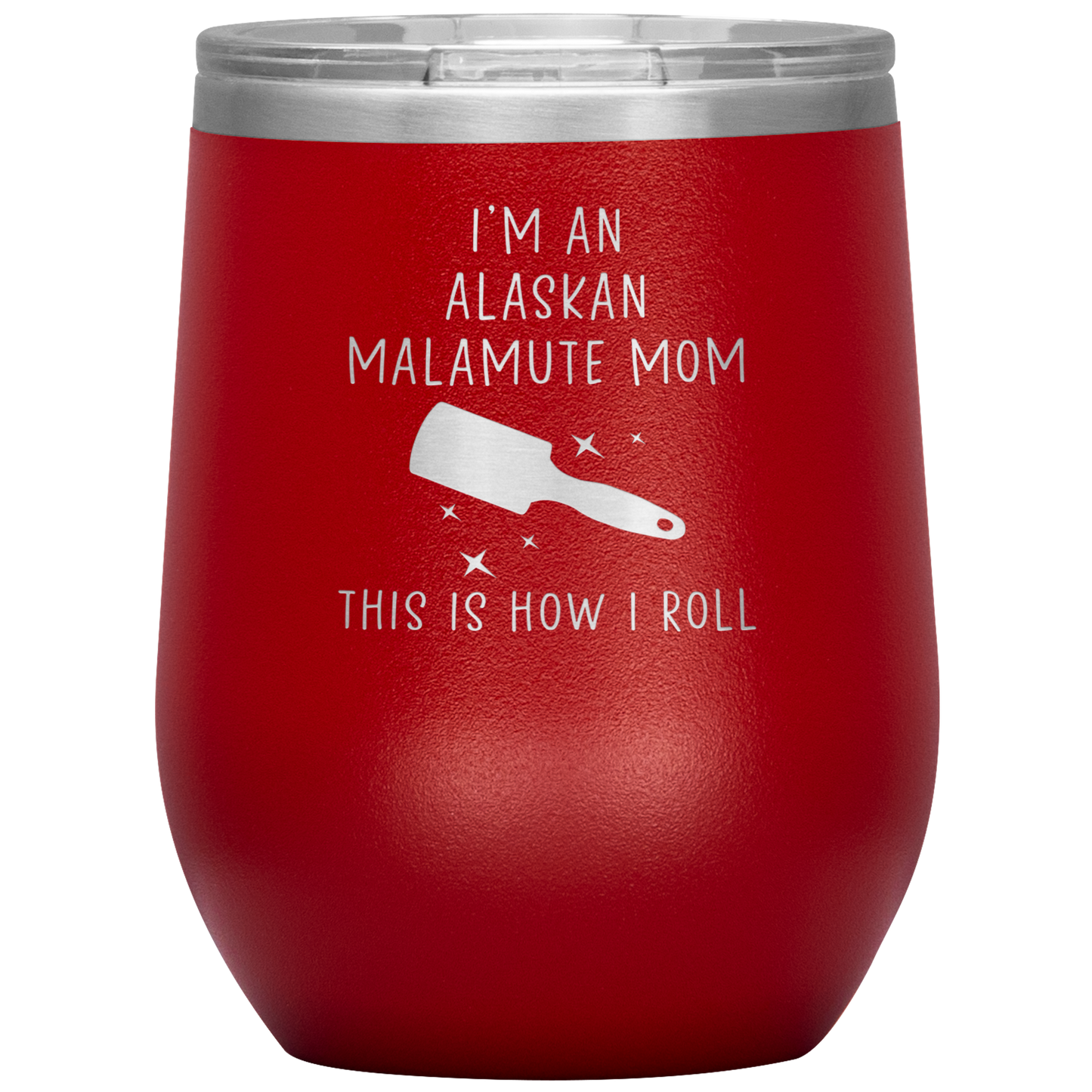 Alaskan Malamute Mom Wine Tumbler, Funny Travel Wine Cup, Birthday Gifts for Men and Women