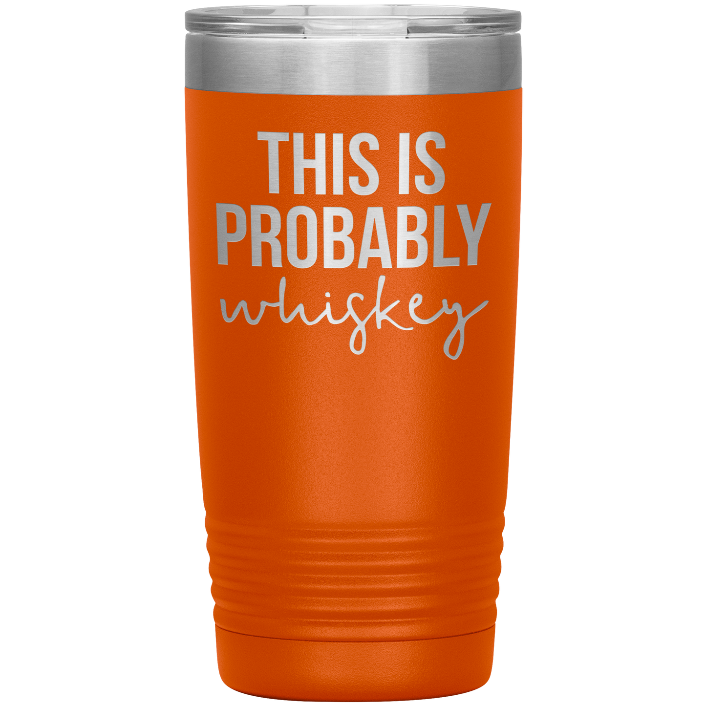 This is Probably Whiskey Lover Tumbler, This is Probably Whiskey Lover Gifts, Travel Coffee Mug, Birthday Gifts for Men and Women