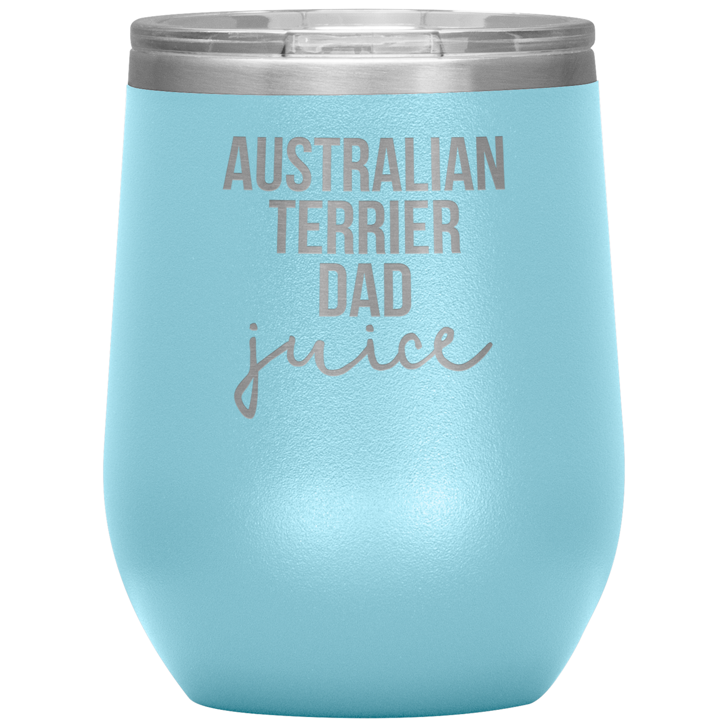 Australian Terrier Dad Wine Tumbler, Funny Travel Wine Cup, Birthday Gifts for Men and Women