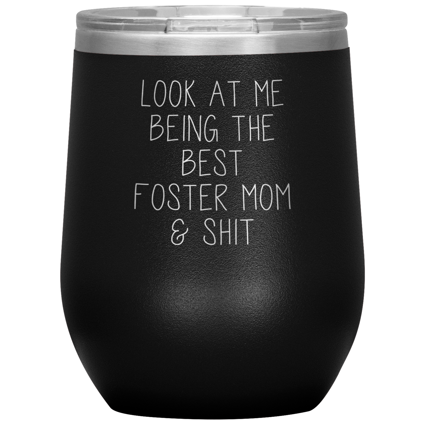 Foster Mom Wine Tumbler, Gifts, Travel Wine Cup, Birthday Gifts for Men and Women