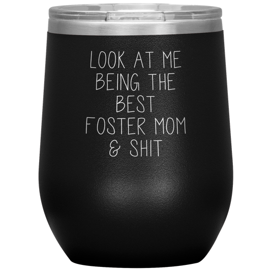 Foster Mom Wine Tumbler, Gifts, Travel Wine Cup, Birthday Gifts for Men and Women