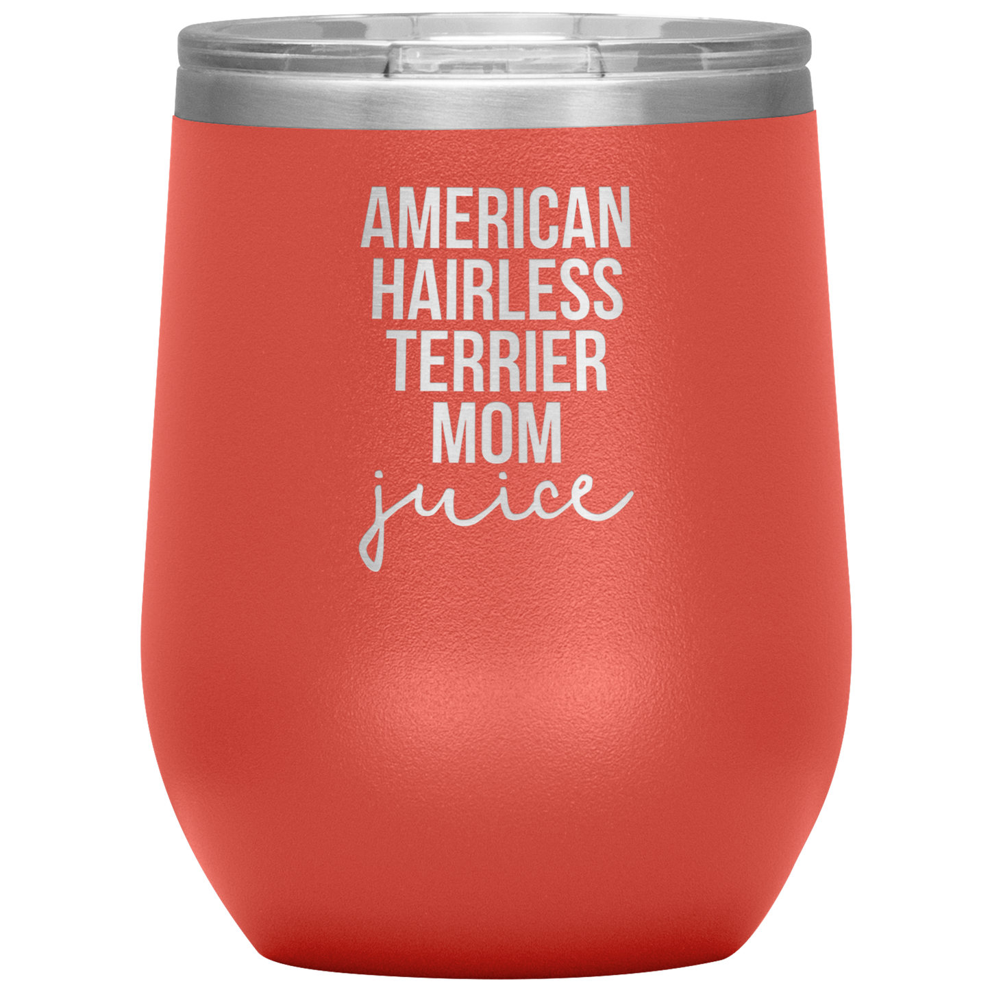 American Hairless Terrier Mom Wine Tumbler, Funny Travel Wine Cup, Birthday Gifts for Men and Women