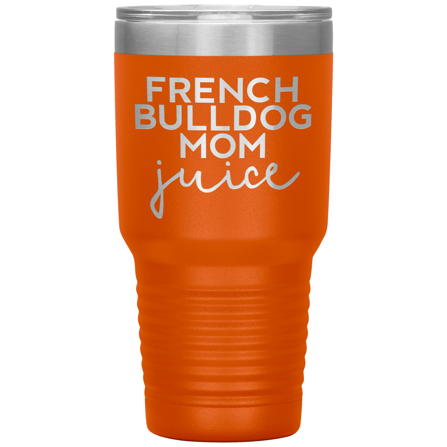 French Bulldog Mom Tumbler, French Bulldog Mom Gifts, Travel Coffee Mug, Birthday Gifts for Men and Women