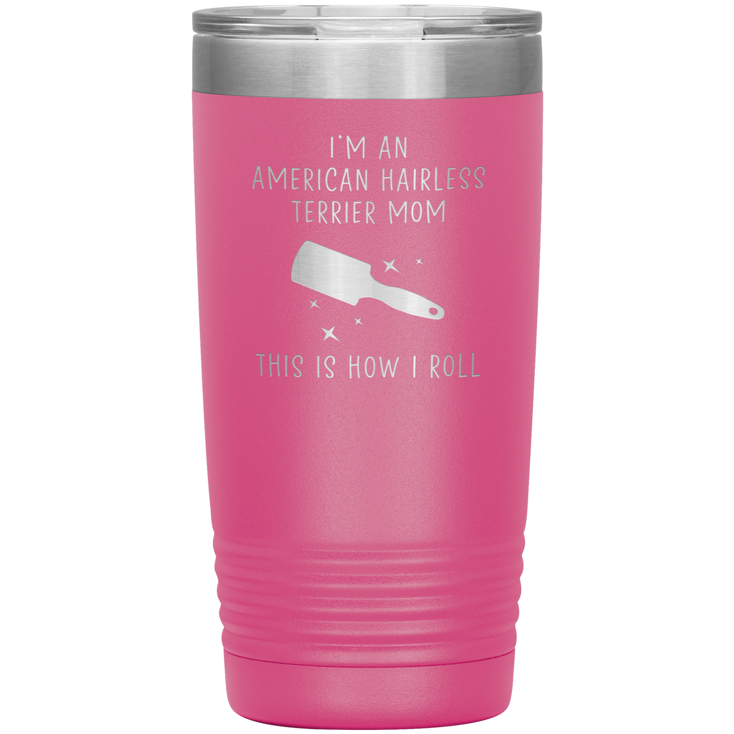 American Hairless Terrier Mom Tumbler, Funny Travel Coffee Mug, Birthday Gifts for Men and Women