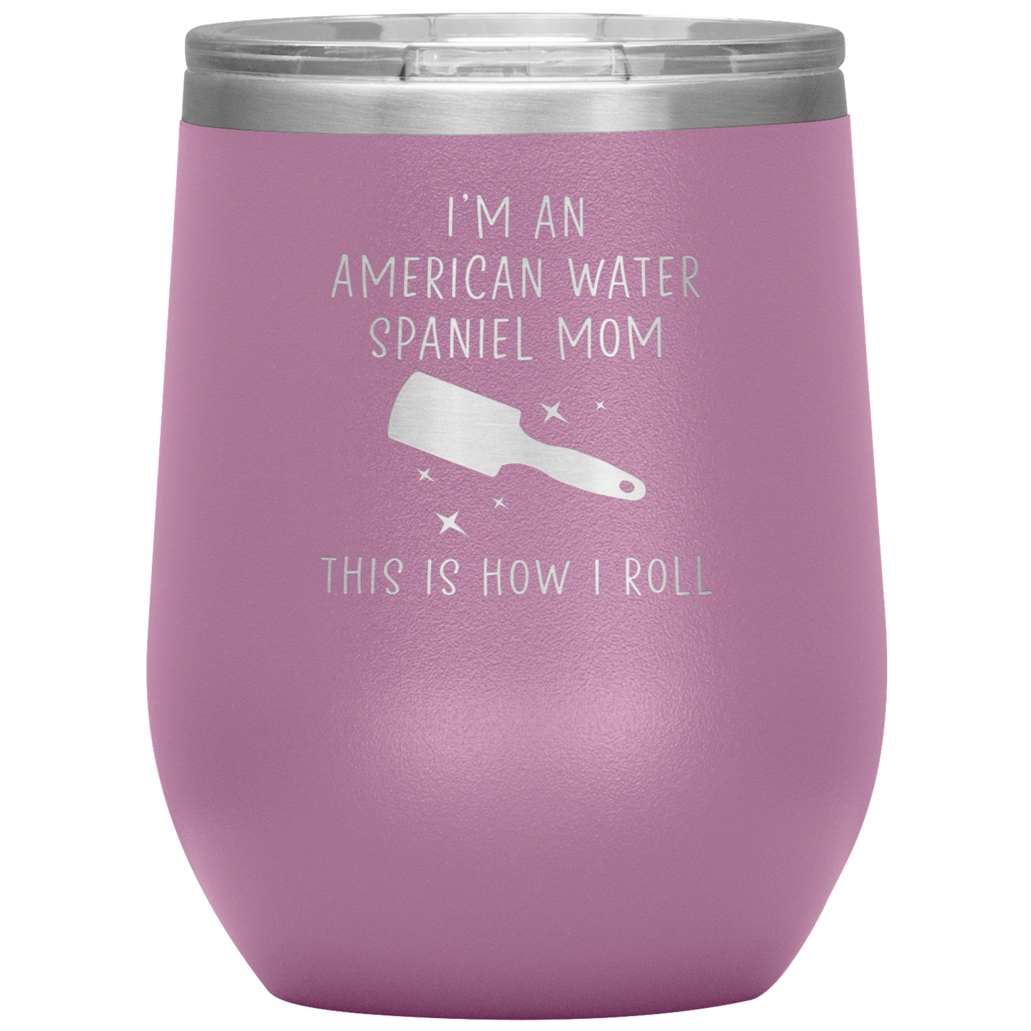 American Water Spaniel Mom Wine Tumbler, Funny Travel Wine Cup, Birthday Gifts for Men and Women