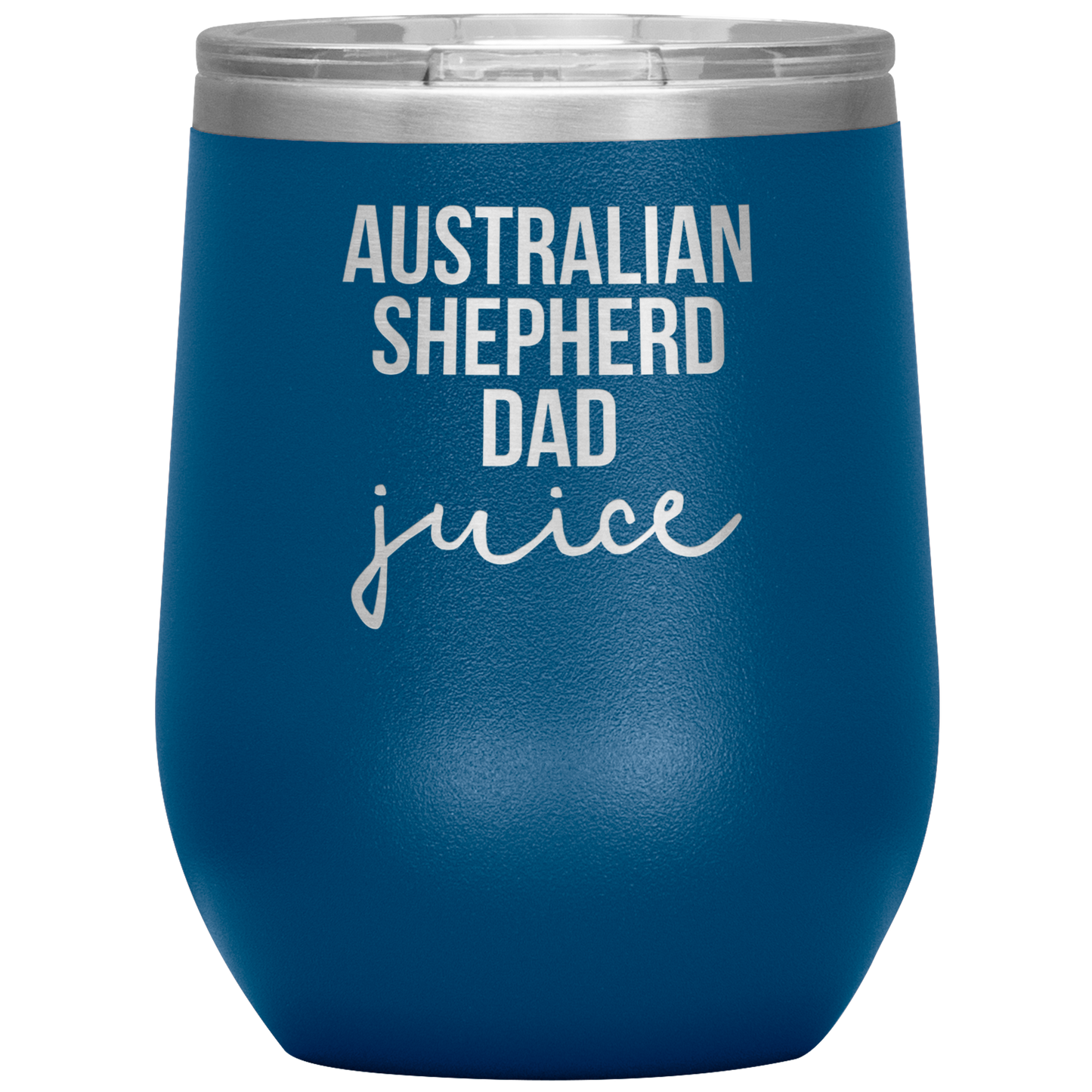 Australian Shepherd Dad Tumbler, Australian Shepherd Dad Gifts, Travel Wine Cup, Birthday Gifts for Men and Women