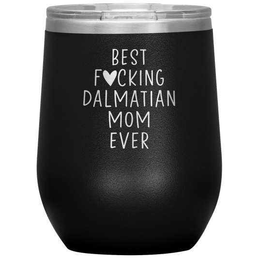 Dalmatian Mom Wine Tumbler, Dalmatian Mom Gifts, Travel Wine Cup, Birthday Gifts for Men and Women