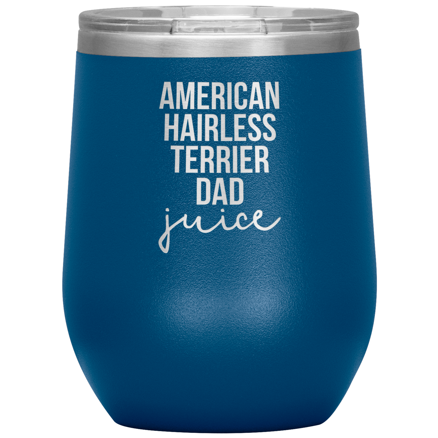 American Hairless Terrier Dad Wine Tumbler, Funny Travel Wine Cup, Birthday Gifts for Men and Women