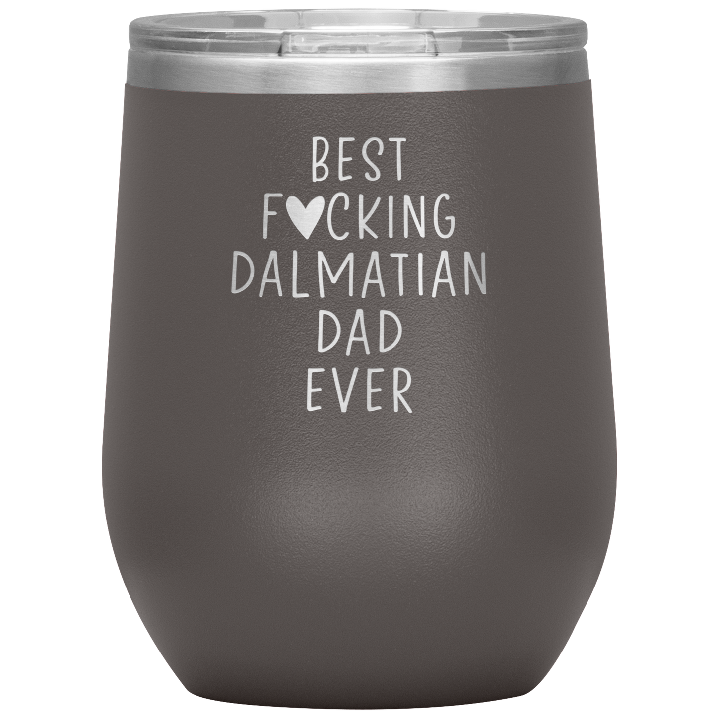 Dalmatian Dad Wine Tumbler, Dalmatian Dad Gifts, Travel Wine Cup, Birthday Gifts for Men and Women