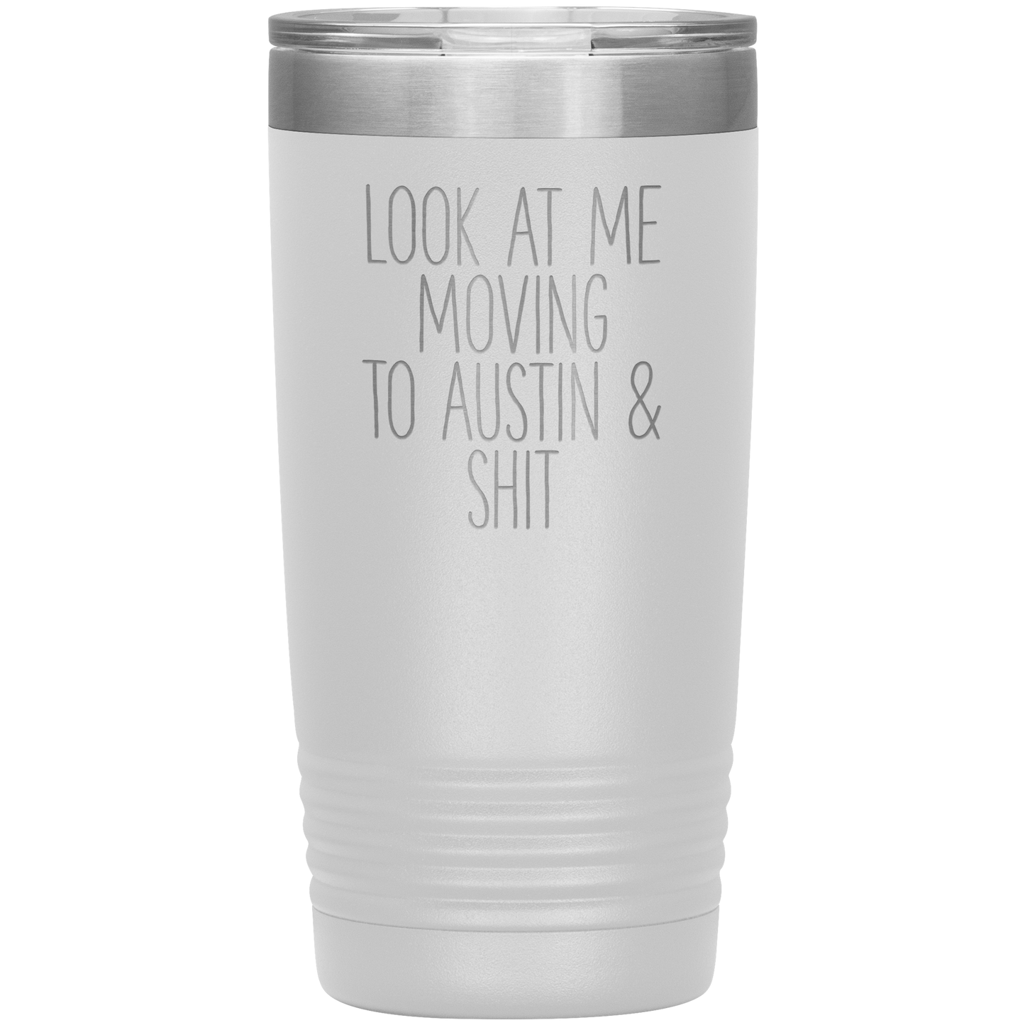 Moving to Austin Tumbler, Moving to Texas Gifts, Moving Away Coffee Mug, Birthday Gifts for Men and Women