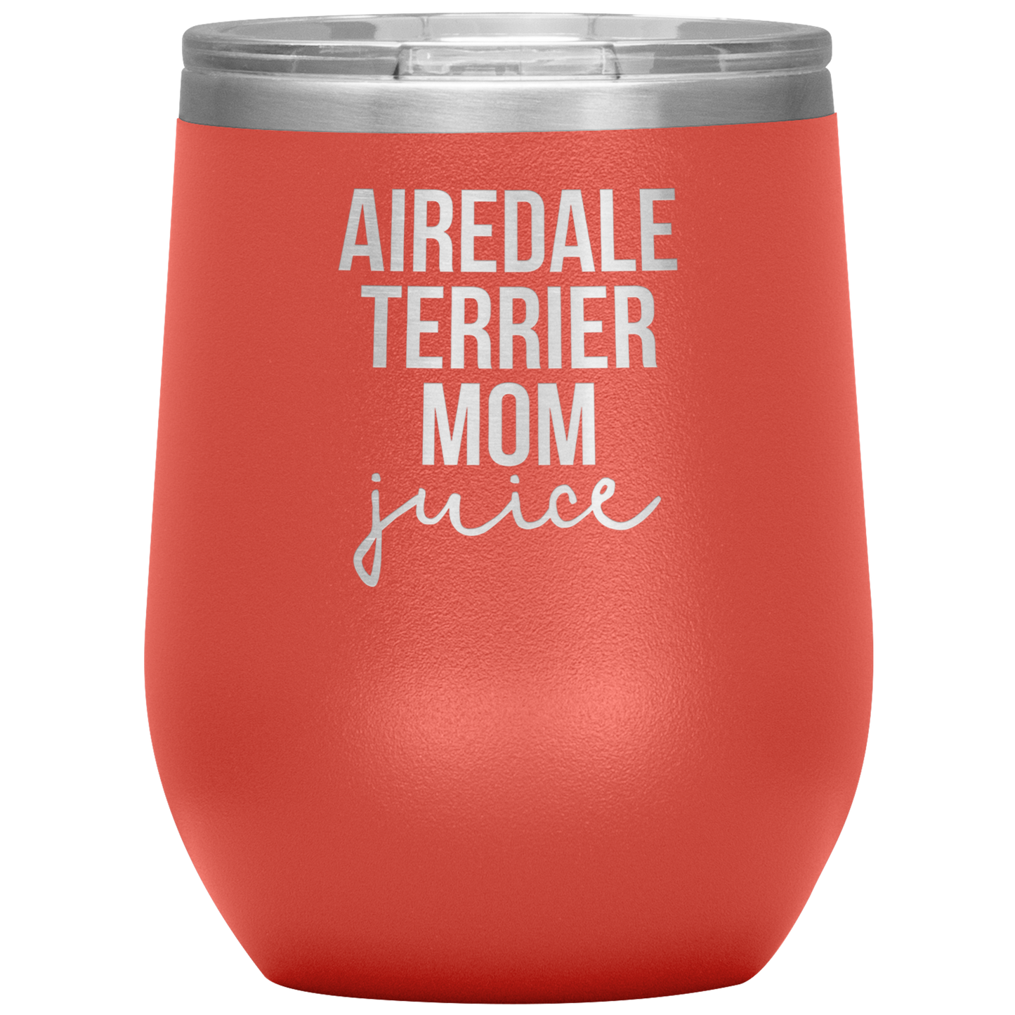 Airedale Terrier Mom Wine Tumbler, Funny Travel Wine Cup, Birthday Gifts for Men and Women