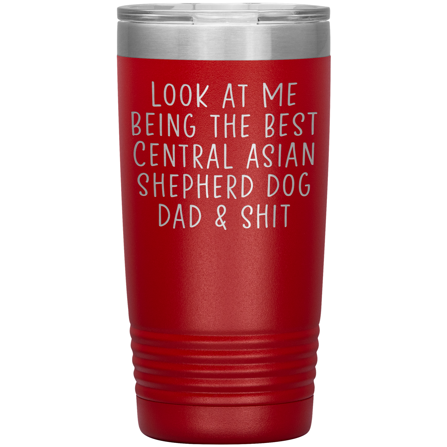 Central Asian Shepherd Dog Dad Tumbler, Funny Travel Coffee Mug, Birthday Gifts for Men and Women