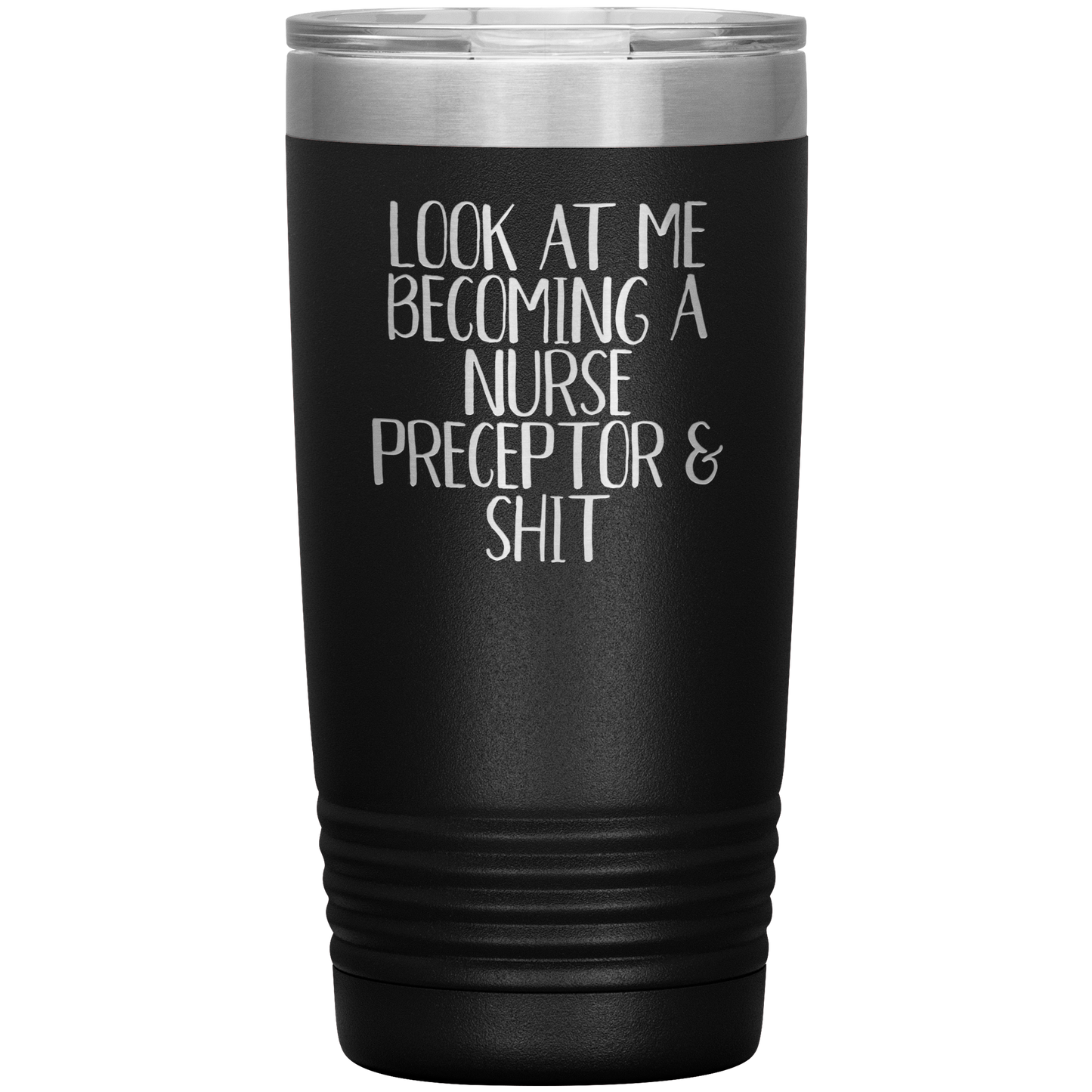 Nurse Preceptor Tumbler, Nurse Preceptor Gifts, Travel Coffee Mug, Birthday Gifts for Men and Women