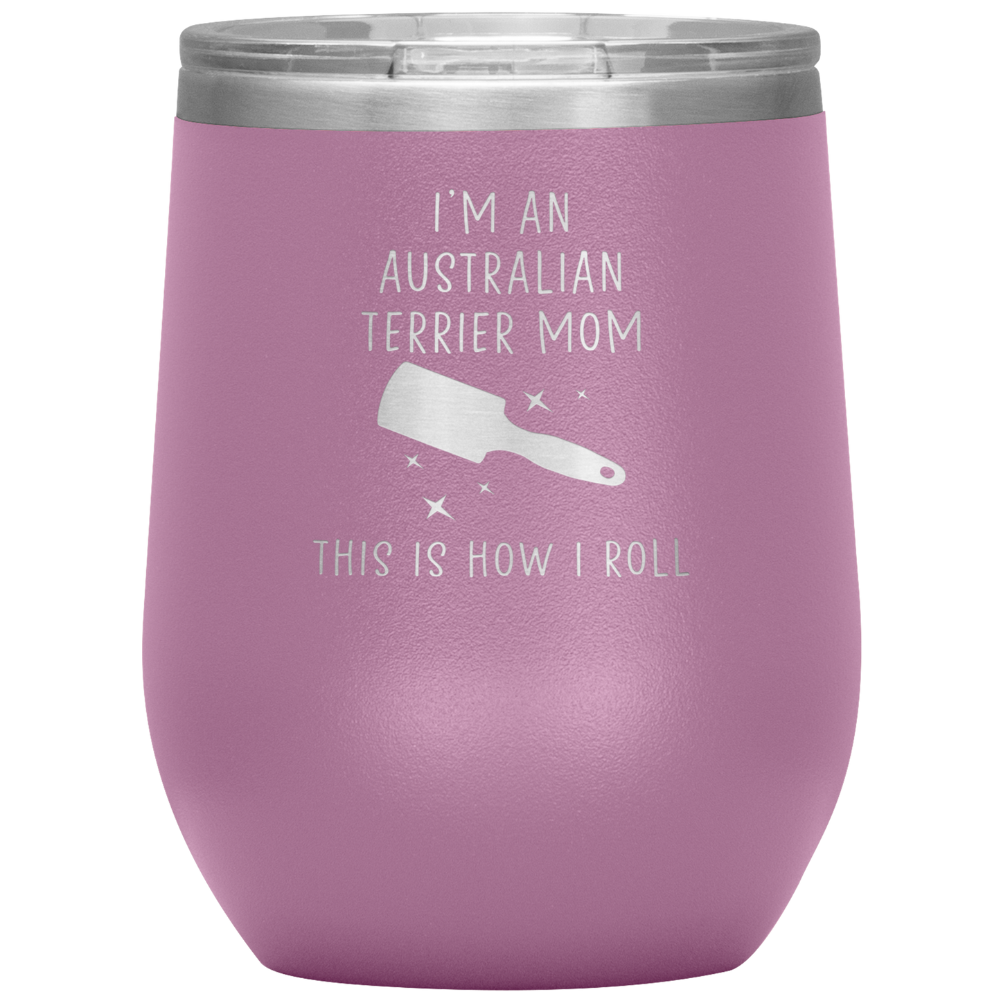 Australian Terrier Mom Wine Tumbler, Funny Travel Wine Cup, Birthday Gifts for Men and Women