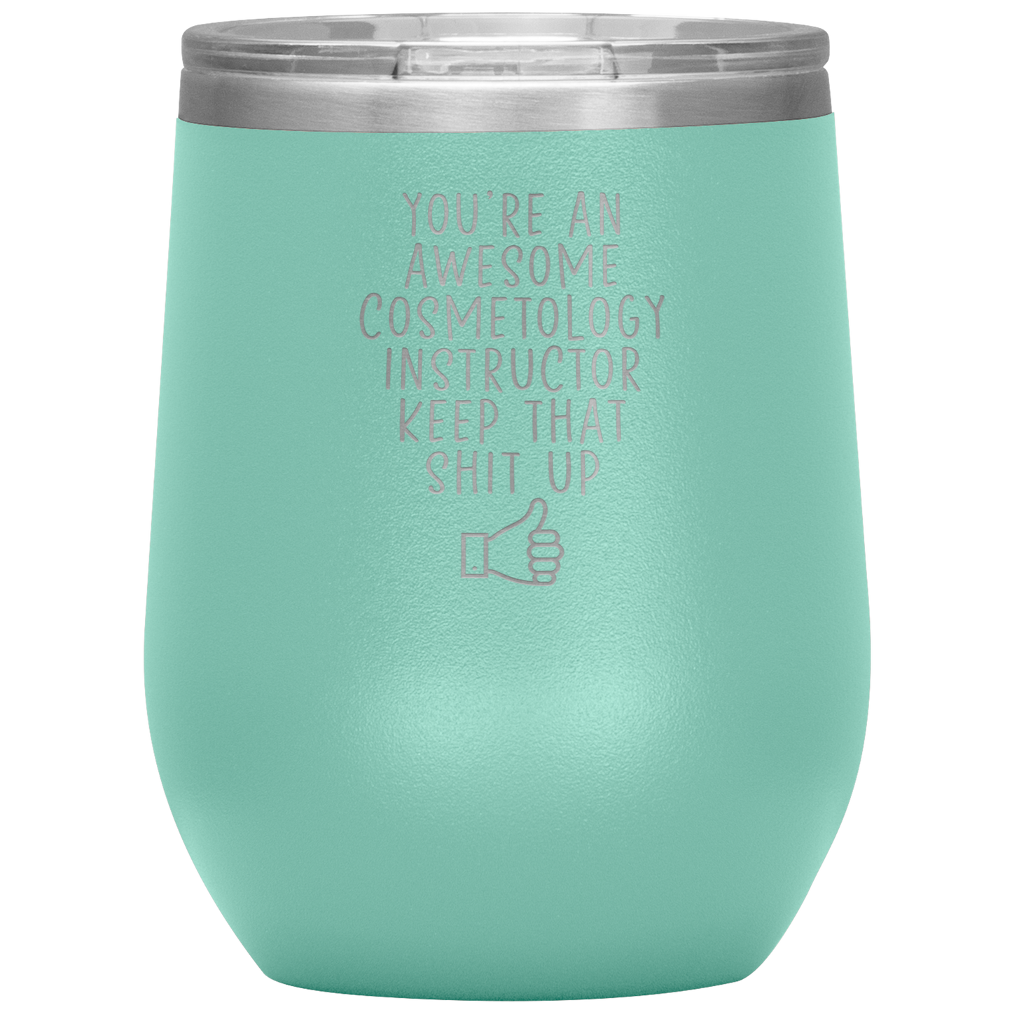 Cosmetology Instructor Wine Tumbler, Cosmetology Instructor Gifts, Travel Wine Cup, Birthday Gifts for Men and Women