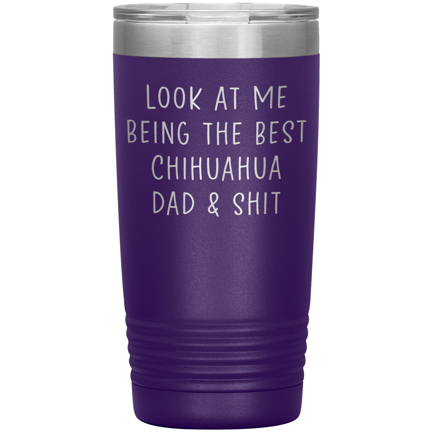 Chihuahua Dad Tumbler, Funny Travel Coffee Mug, Birthday Gifts for Men and Women