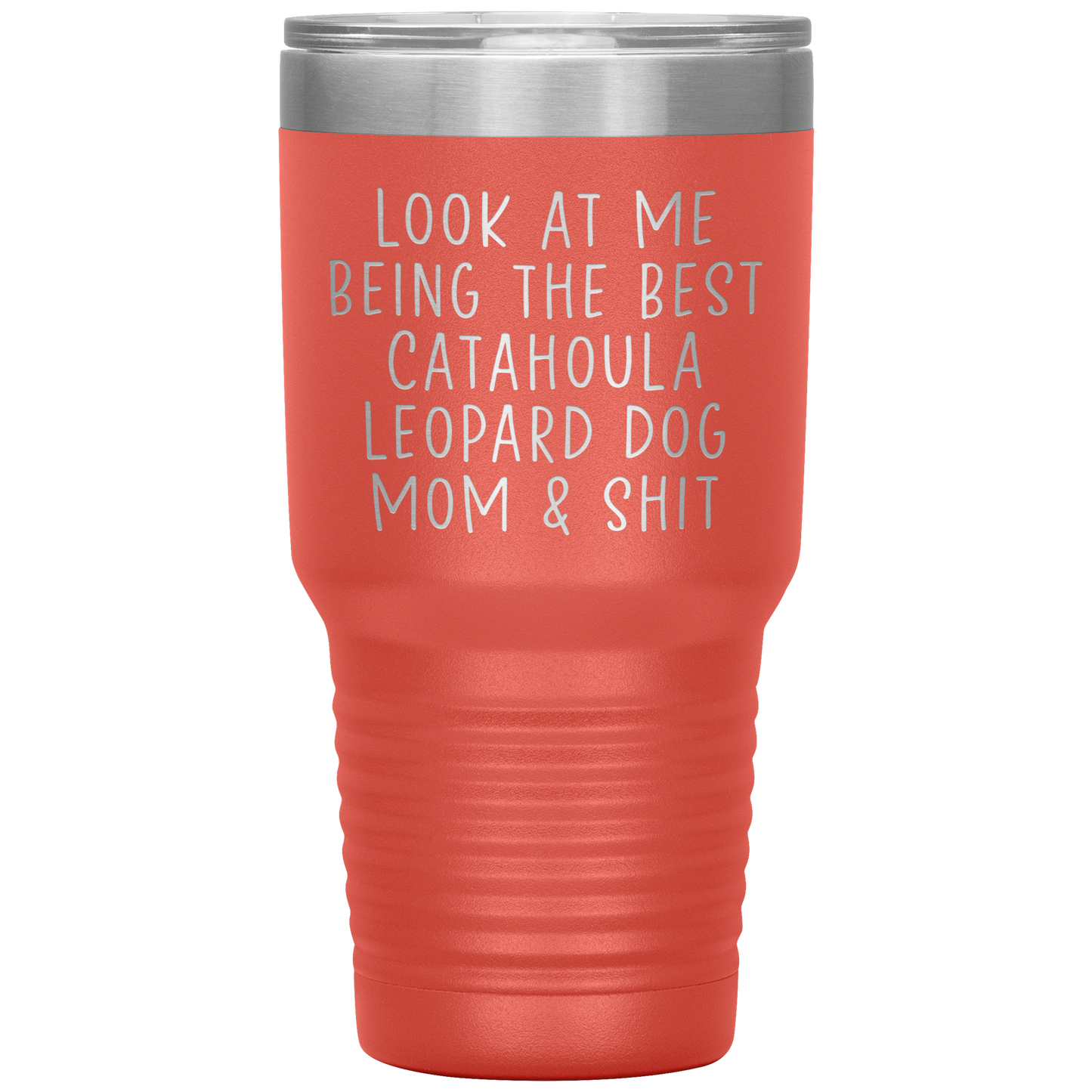 Catahoula Leopard Dog Mom Tumbler, Funny Travel Coffee Mug, Birthday Gifts for Men and Women