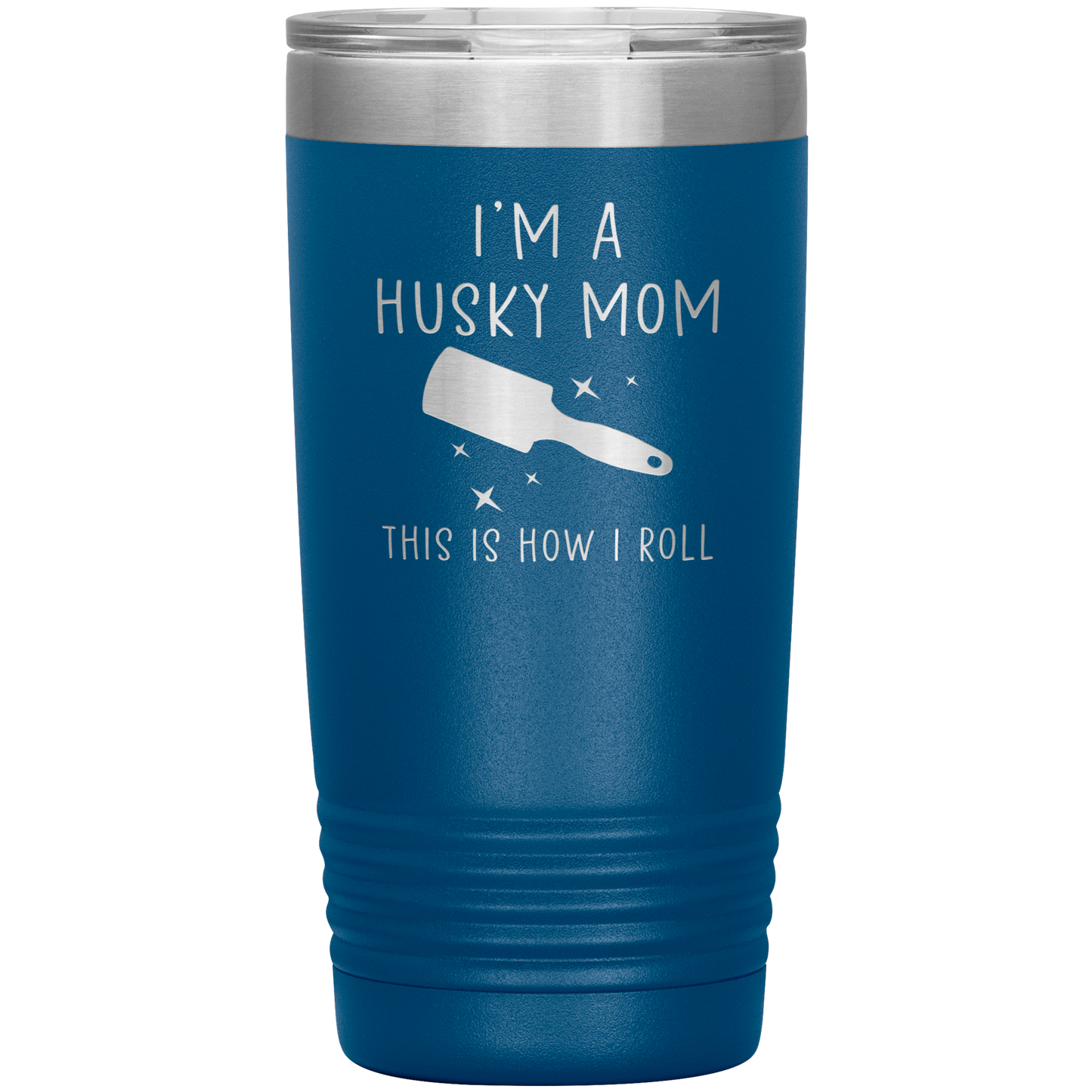 Husky Mom Tumbler, Funny Travel Coffee Mug, Birthday Gifts for Men and Women