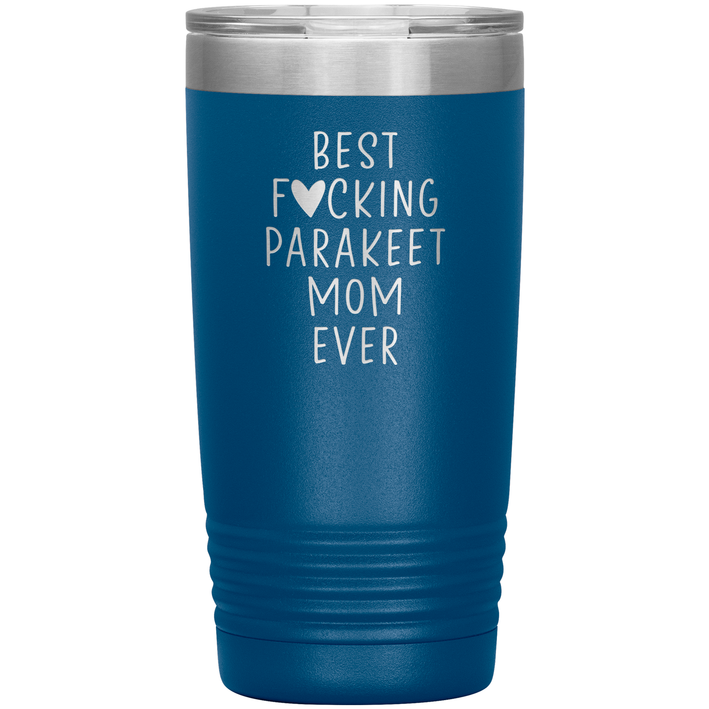 Parakeet Mom Tumbler, Parakeet Mom Gifts, Travel Coffee Mug, Birthday Gifts for Men and Women