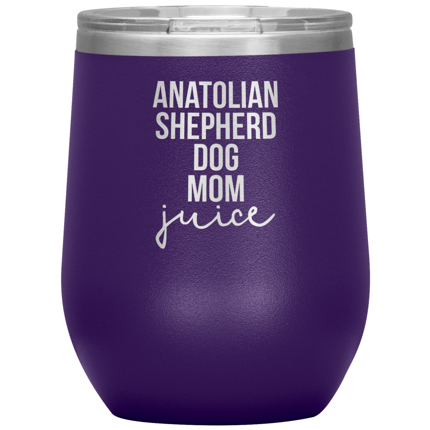 Anatolian Shepherd Dog Mom Wine Tumbler, Funny Travel Wine Cup, Birthday Gifts for Men and Women