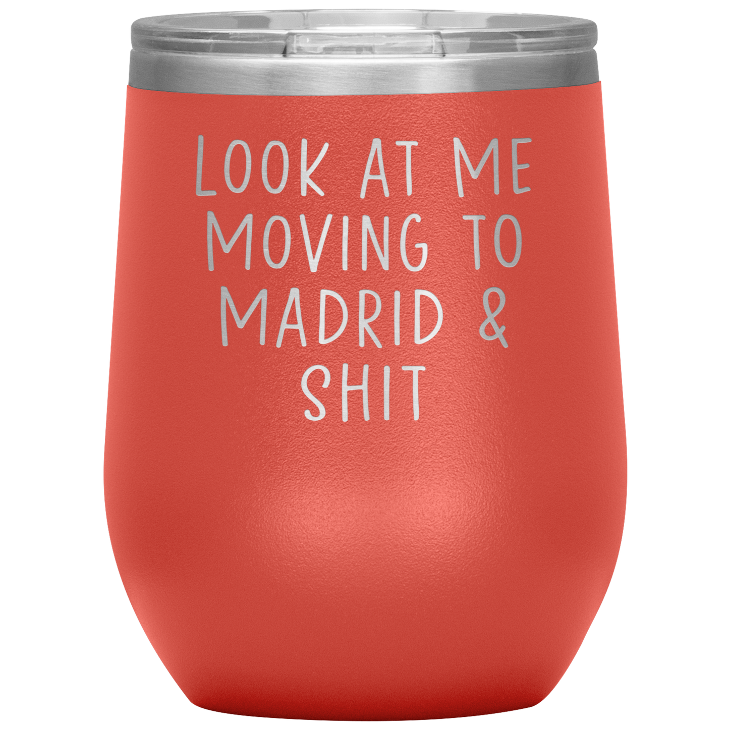 Moving to Madrid Spain Wine Tumbler, Funny Travel Wine Cup, Birthday Gifts for Men and Women