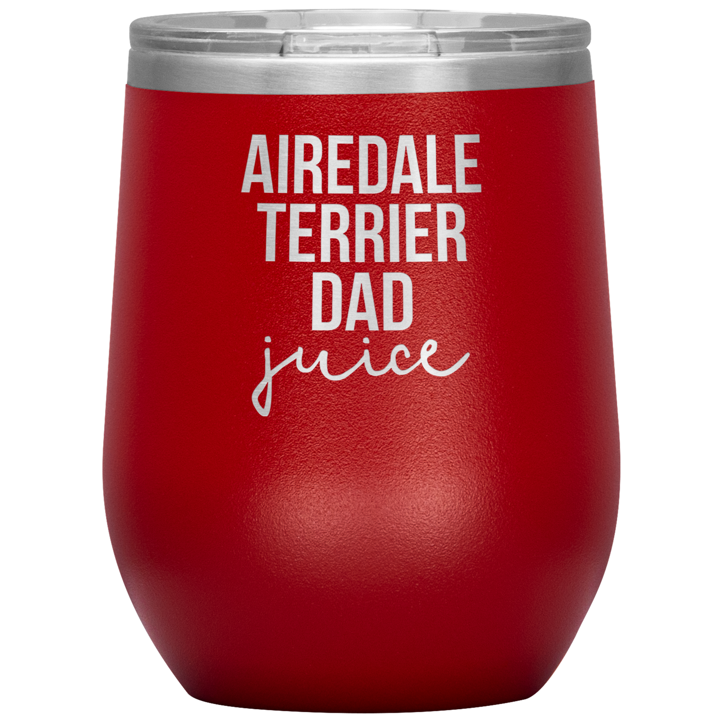 Airedale Terrier Dad Wine Tumbler, Funny Travel Wine Cup, Birthday Gifts for Men and Women