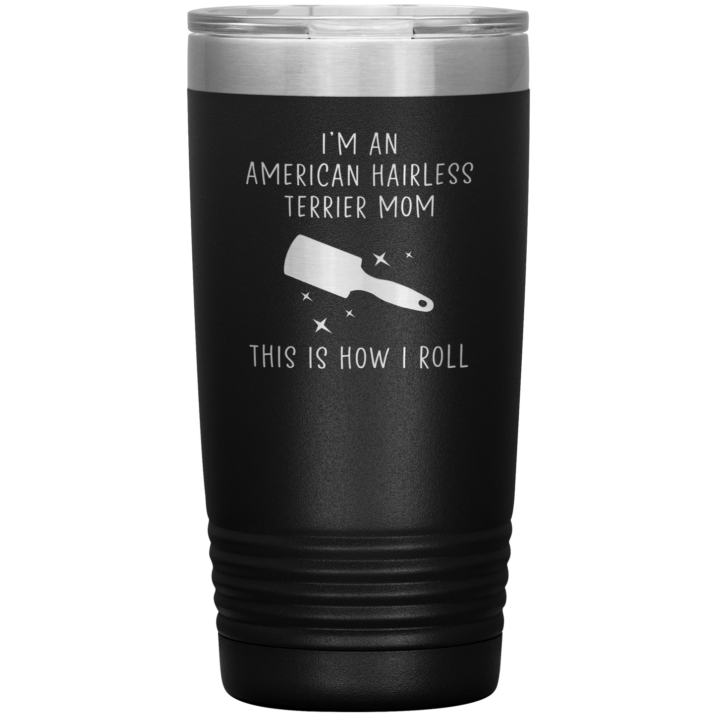 American Hairless Terrier Mom Tumbler, Funny Travel Coffee Mug, Birthday Gifts for Men and Women