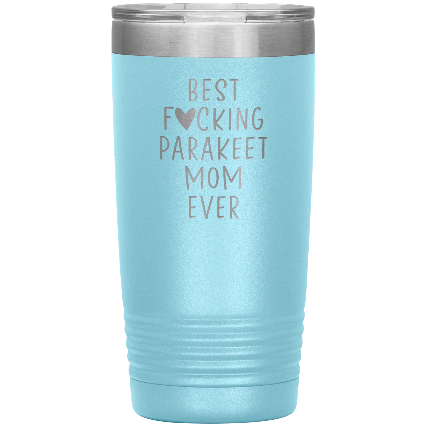 Parakeet Mom Tumbler, Parakeet Mom Gifts, Travel Coffee Mug, Birthday Gifts for Men and Women