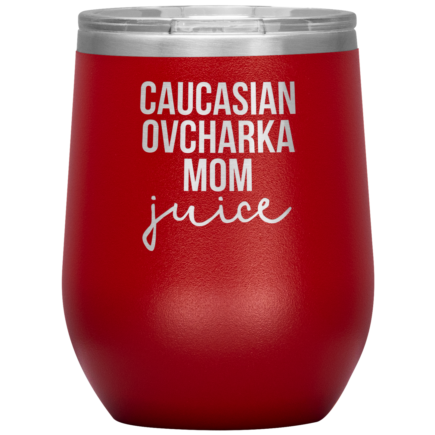 Caucasian Ovcharka Mom Wine Tumbler, Caucasian Ovcharka Mom Gifts, Travel Wine Cup, Birthday Gifts for Men and Women