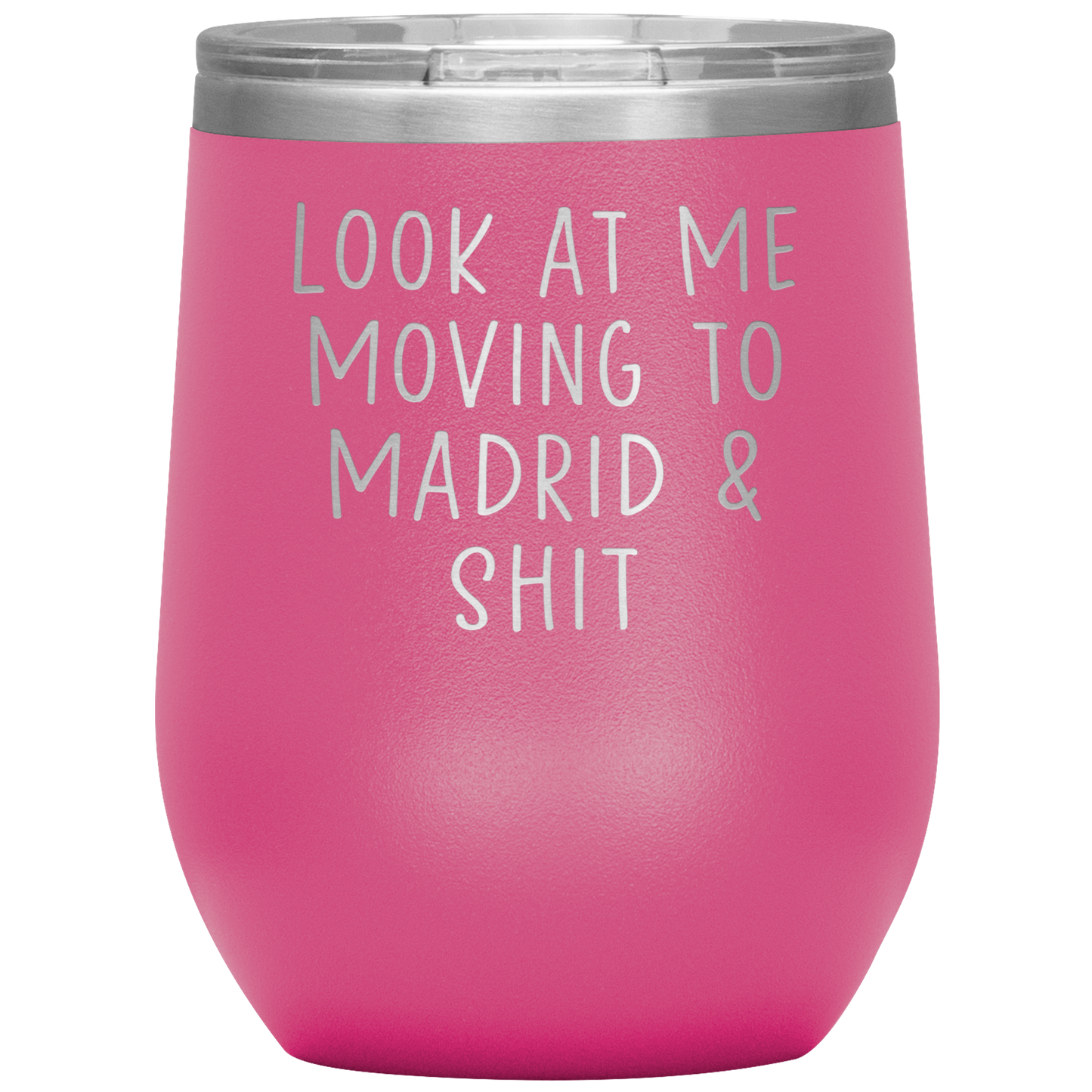 Moving to Madrid Spain Wine Tumbler, Funny Travel Wine Cup, Birthday Gifts for Men and Women