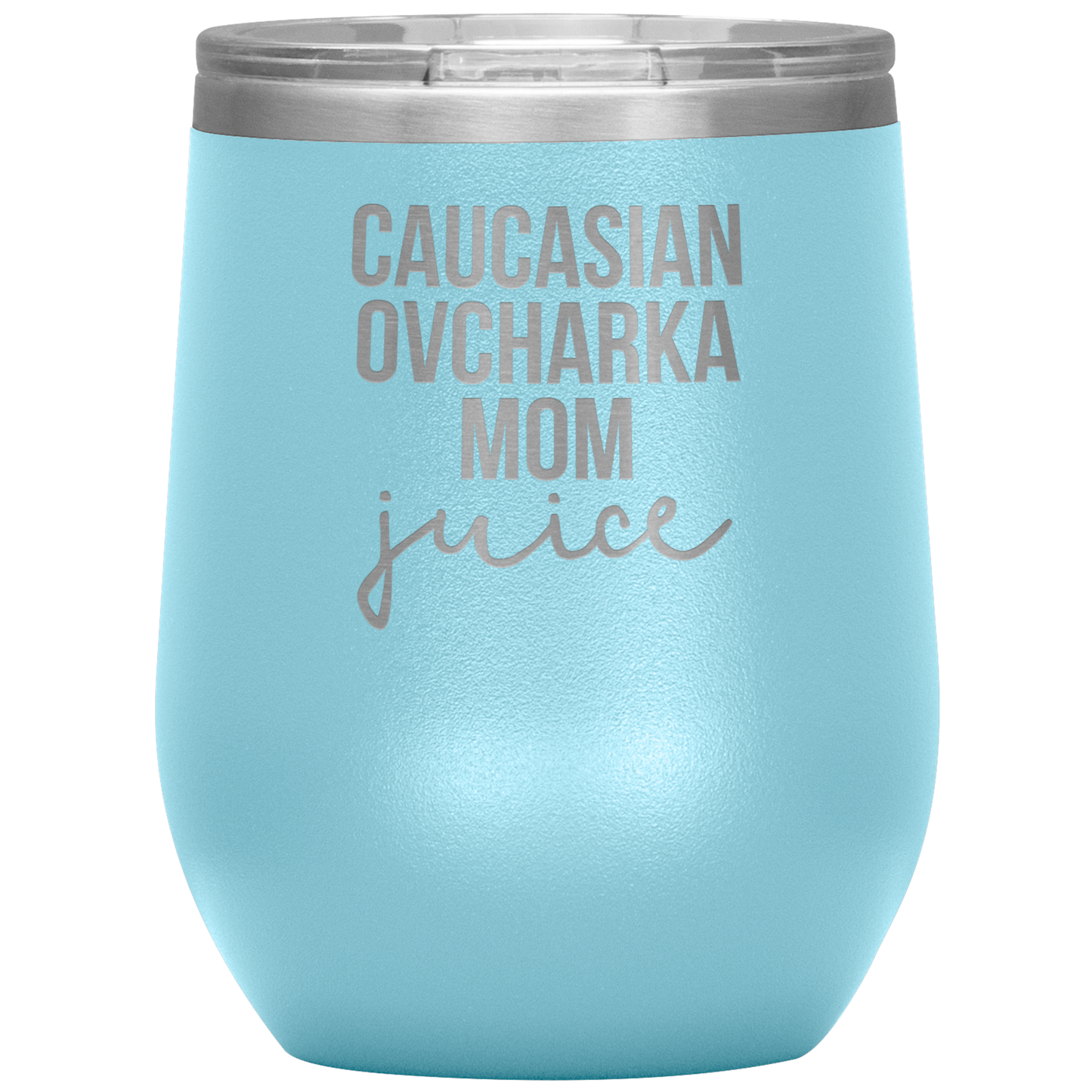 Caucasian Ovcharka Mom Wine Tumbler, Caucasian Ovcharka Mom Gifts, Travel Wine Cup, Birthday Gifts for Men and Women